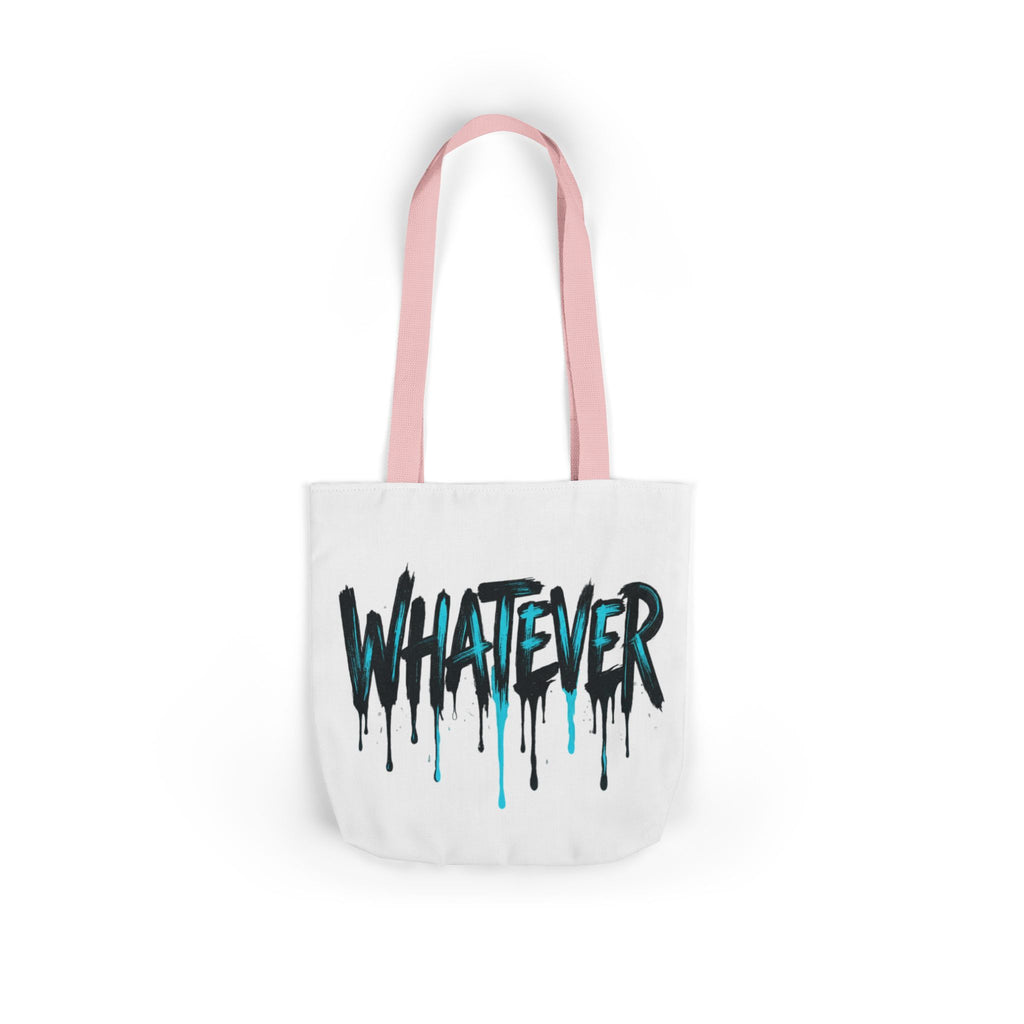 Whatever Drip Tote