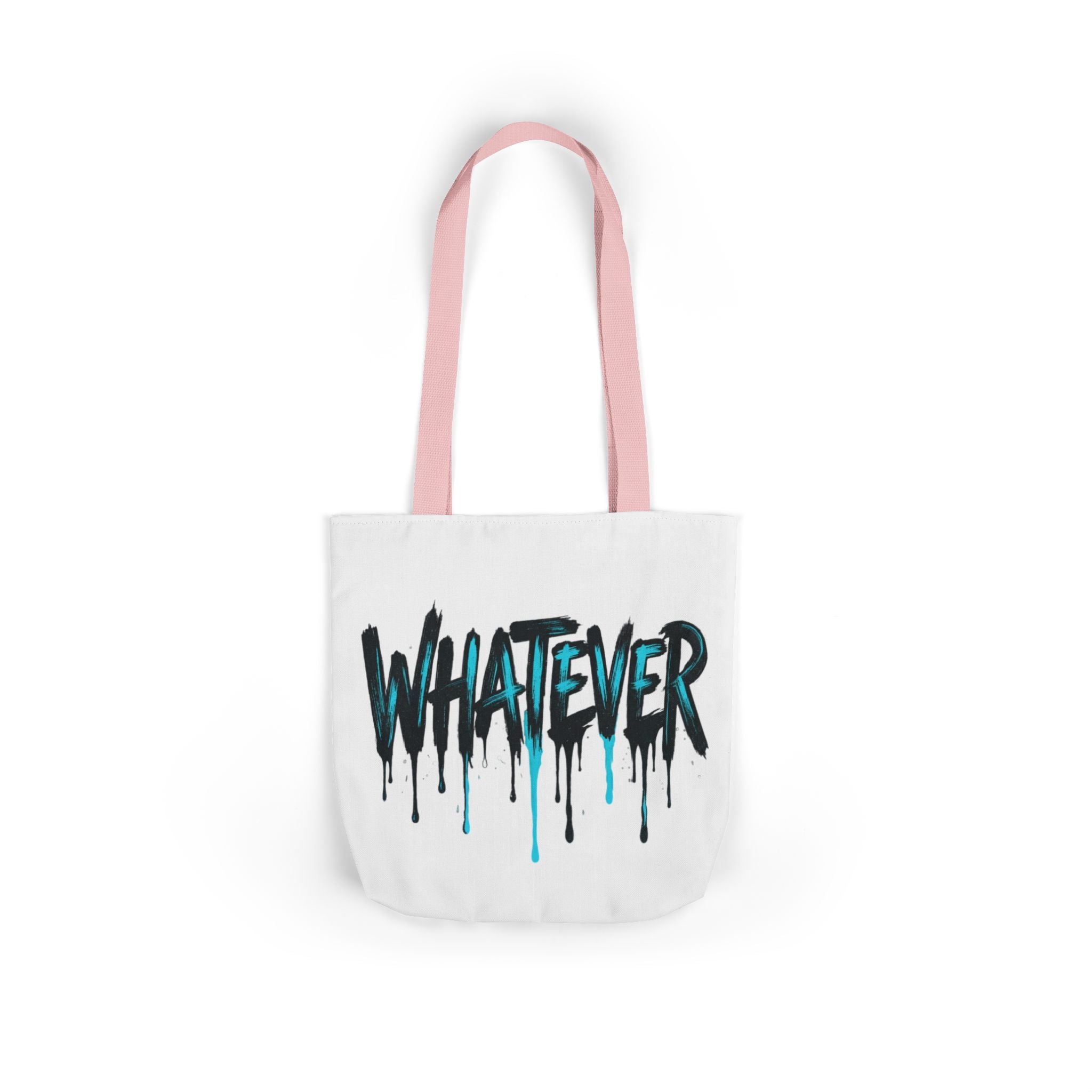 Whatever Drip Tote