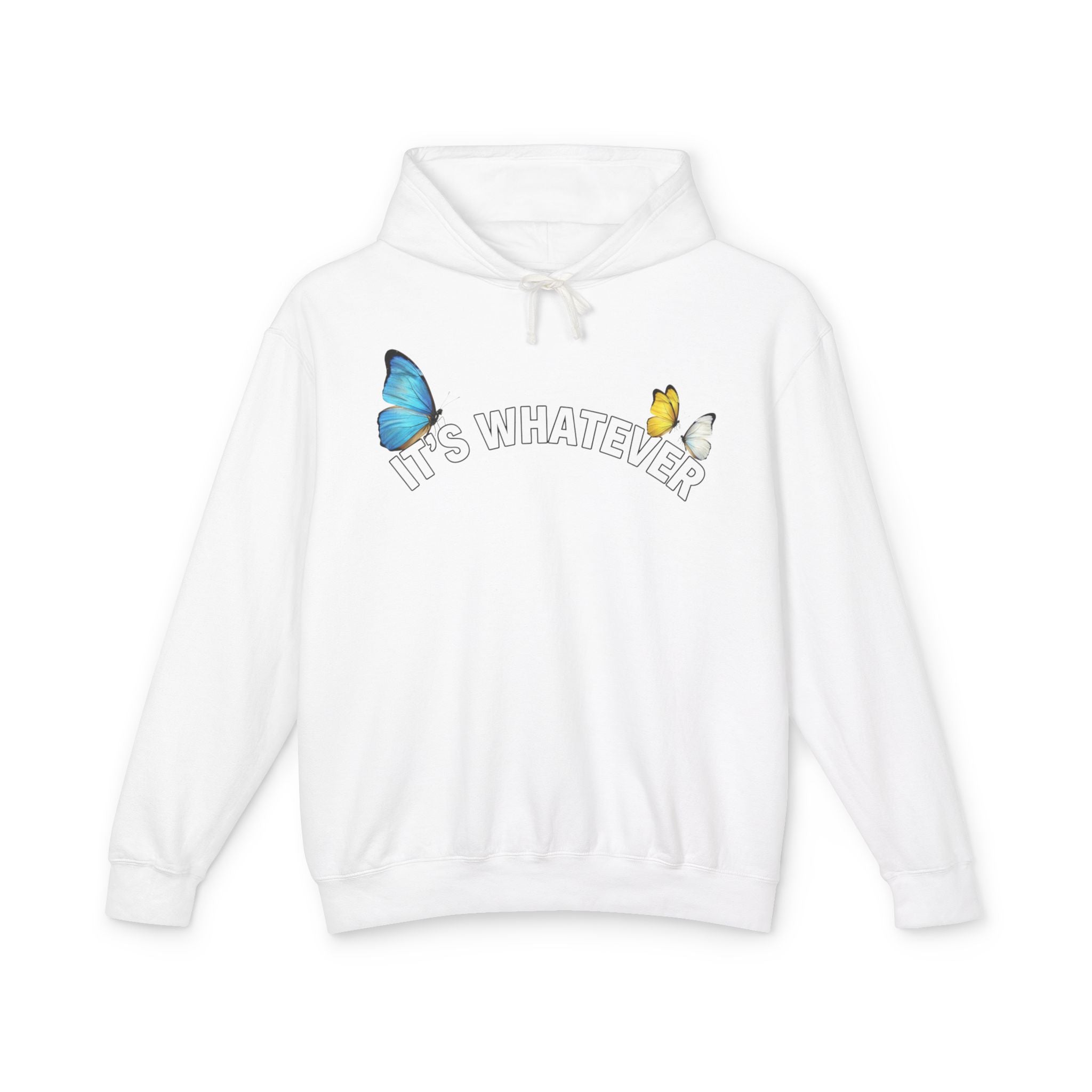 It's Whatever Butterfly Hoodie