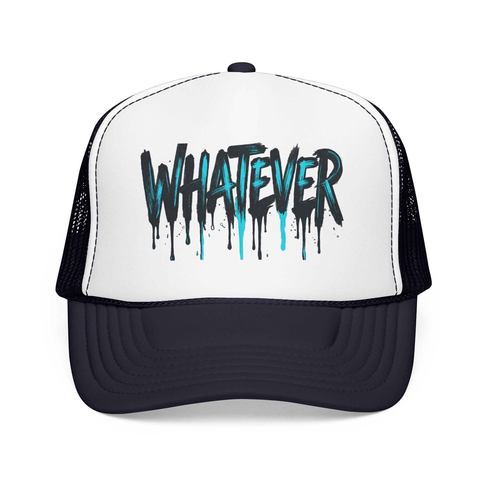 WHATEVER Drip Trucker Hat