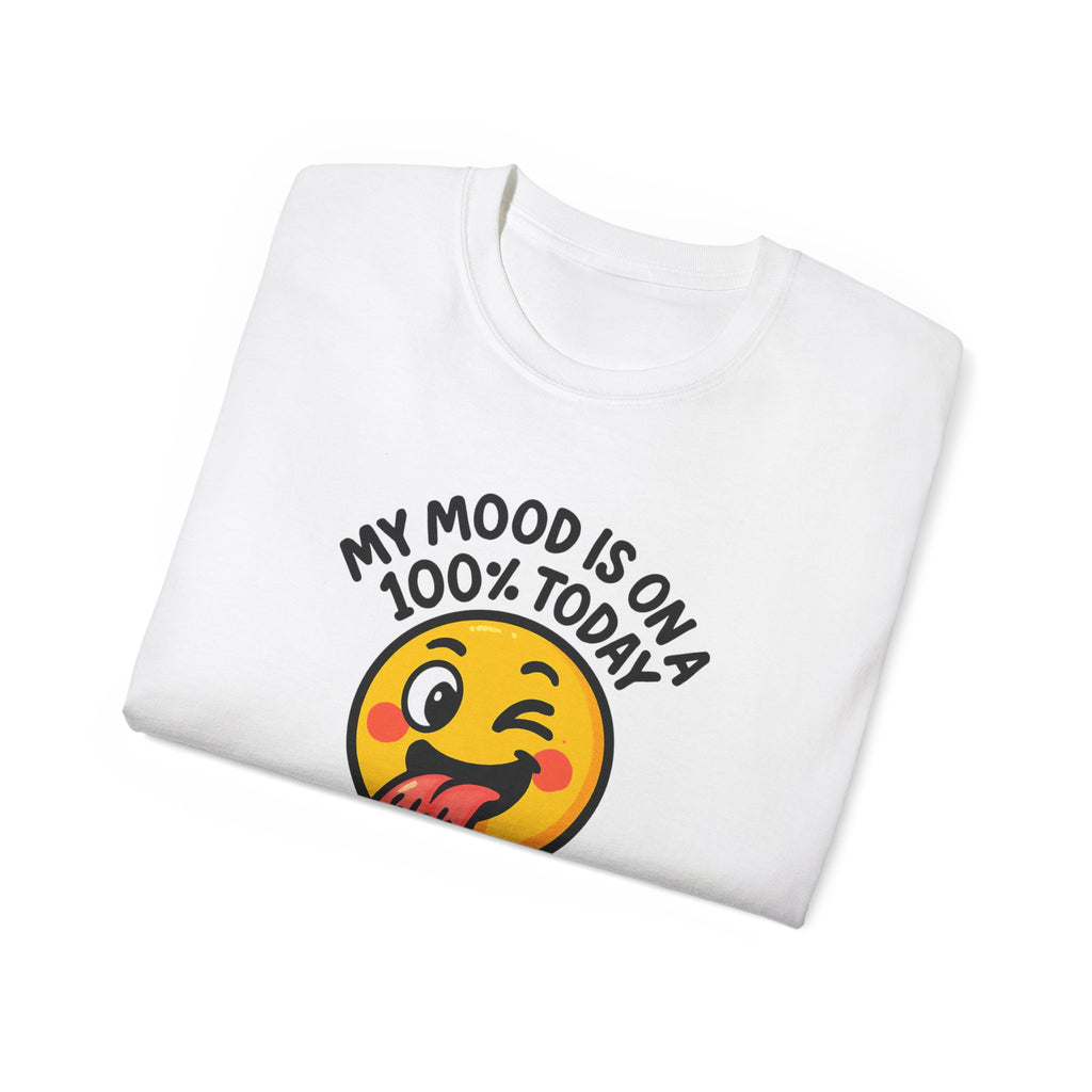 Funny Emoji T‑Shirt — "My Mood Is On 100% Today" Graphic Tee