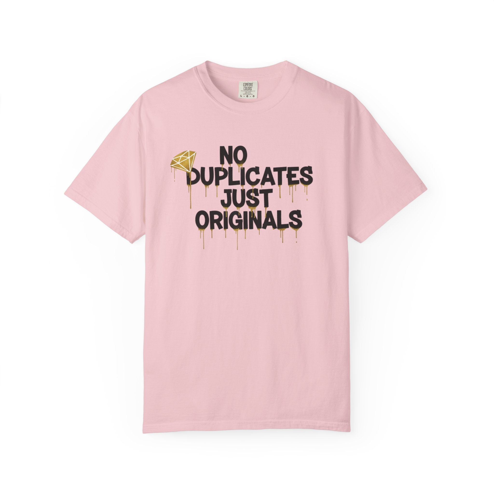 No Duplicates Just Originals T-Shirt — Bold Streetwear Graphic Tee