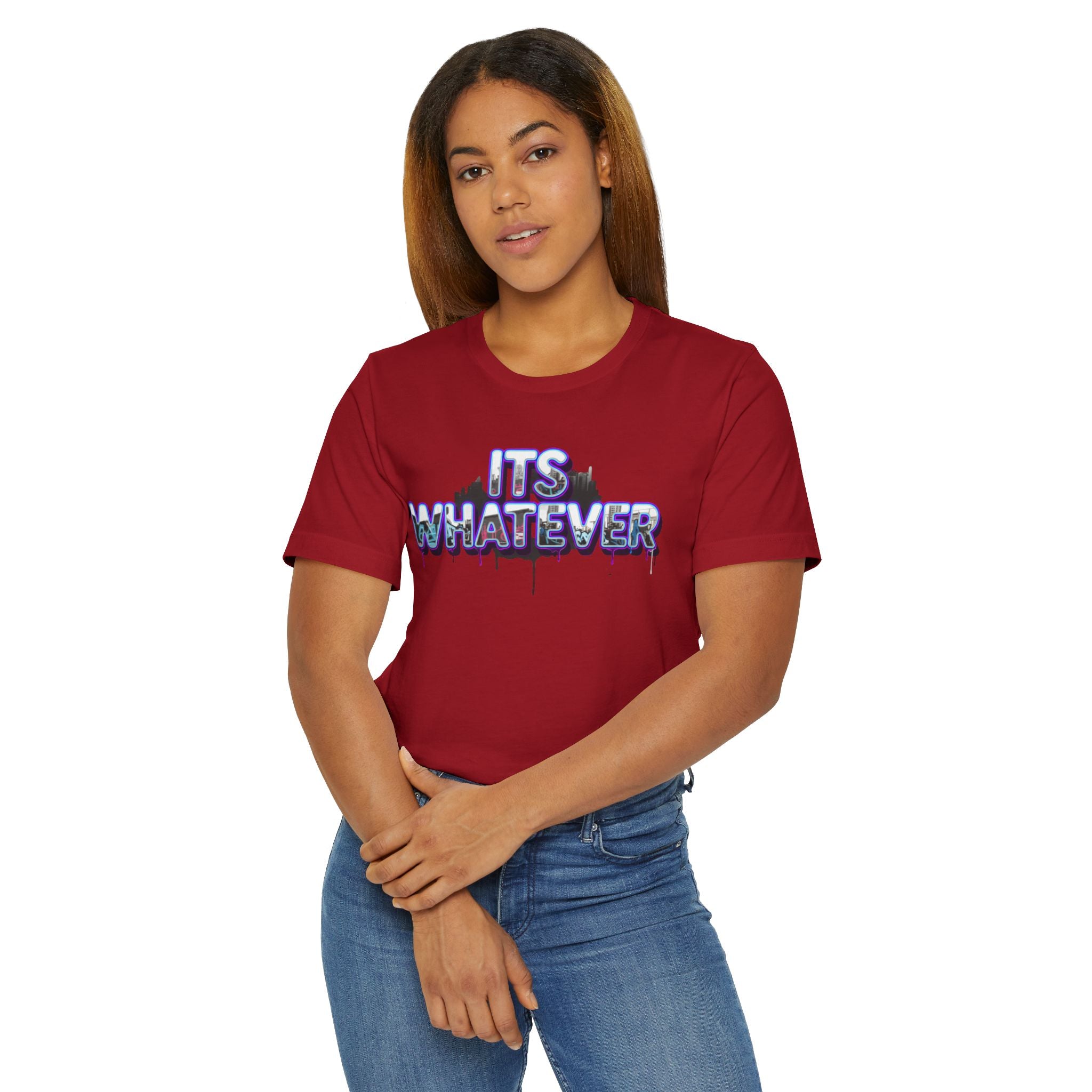 "It's Whatever" Graphic Tee — Drippy Streetwear Casual T-Shirt