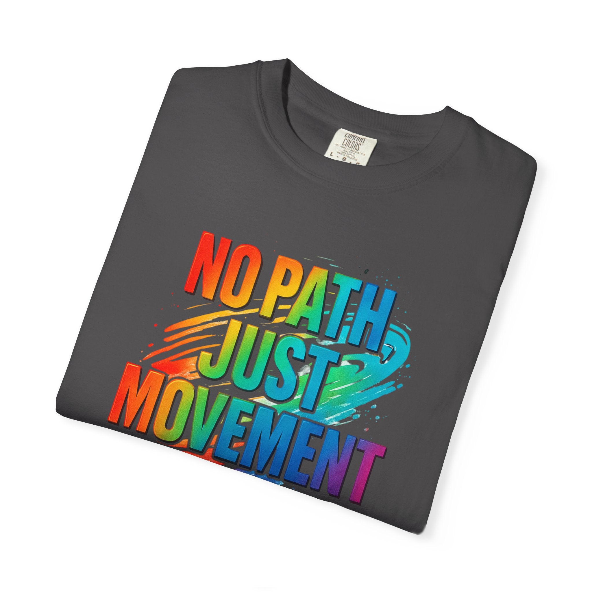No Path Just Movement Rainbow Graphic T-Shirt