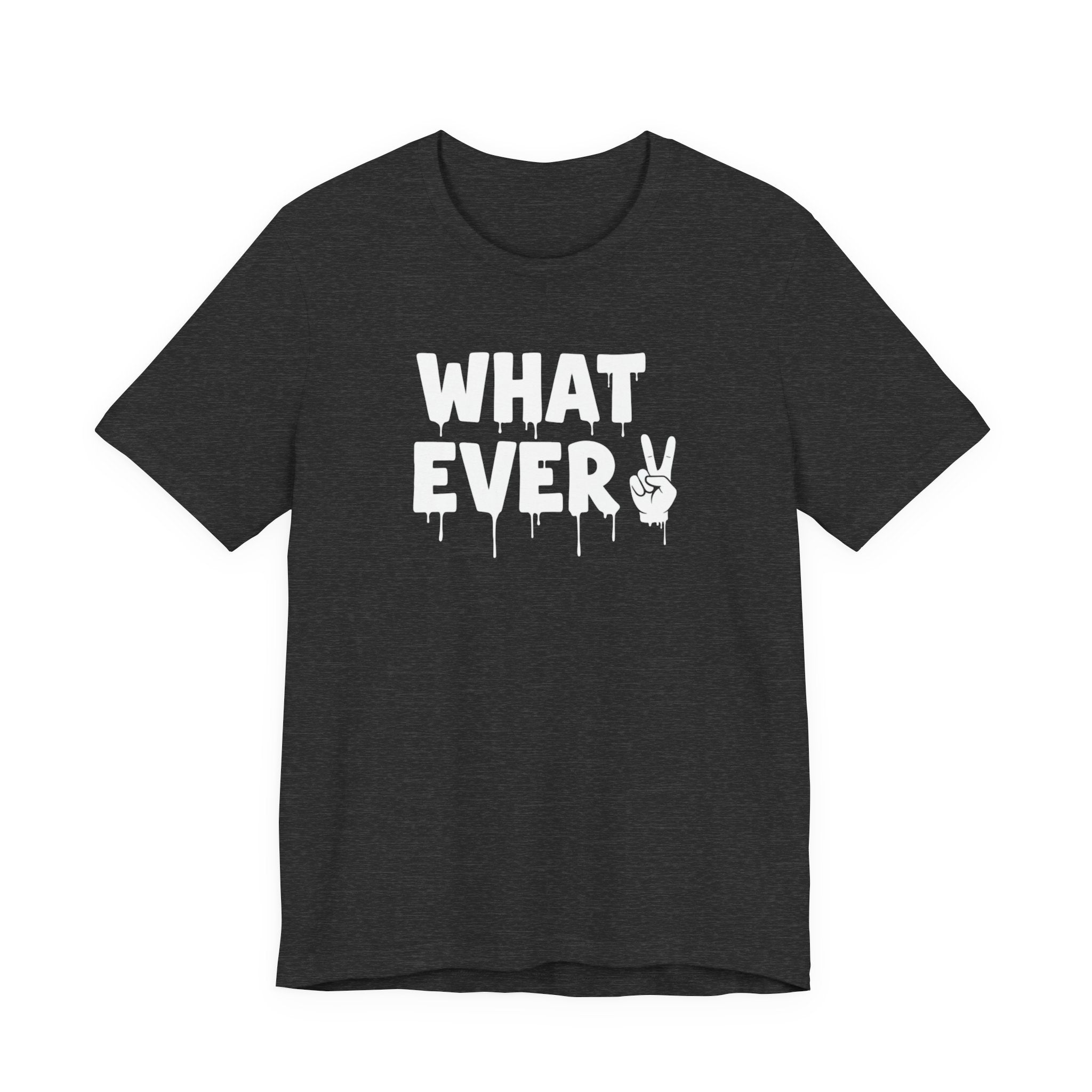 IT'S WHATEVER Unisex Graphic Tee