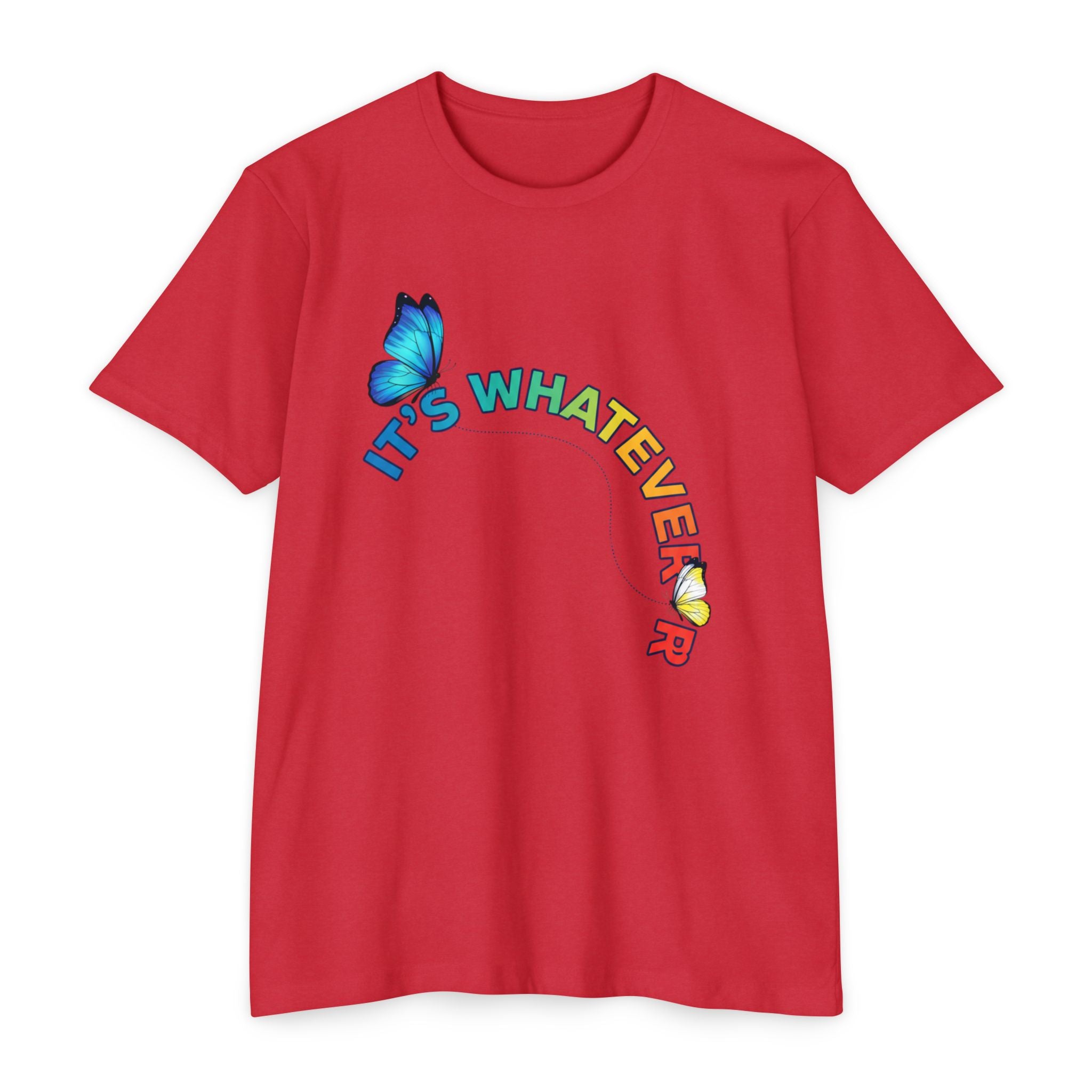 It's Whatever Colorful Butterfly Tee