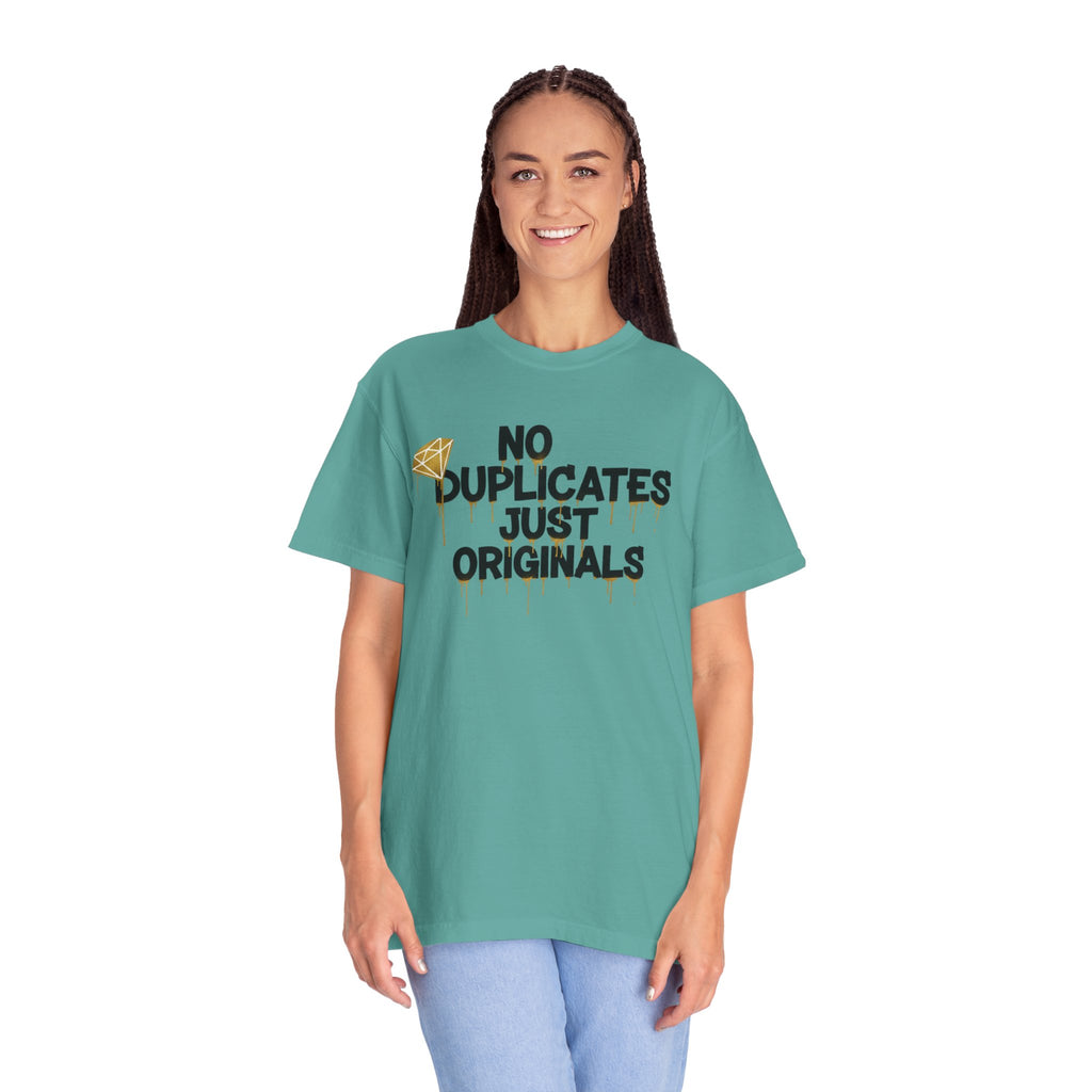 No Duplicates Just Originals T-Shirt — Bold Streetwear Graphic Tee