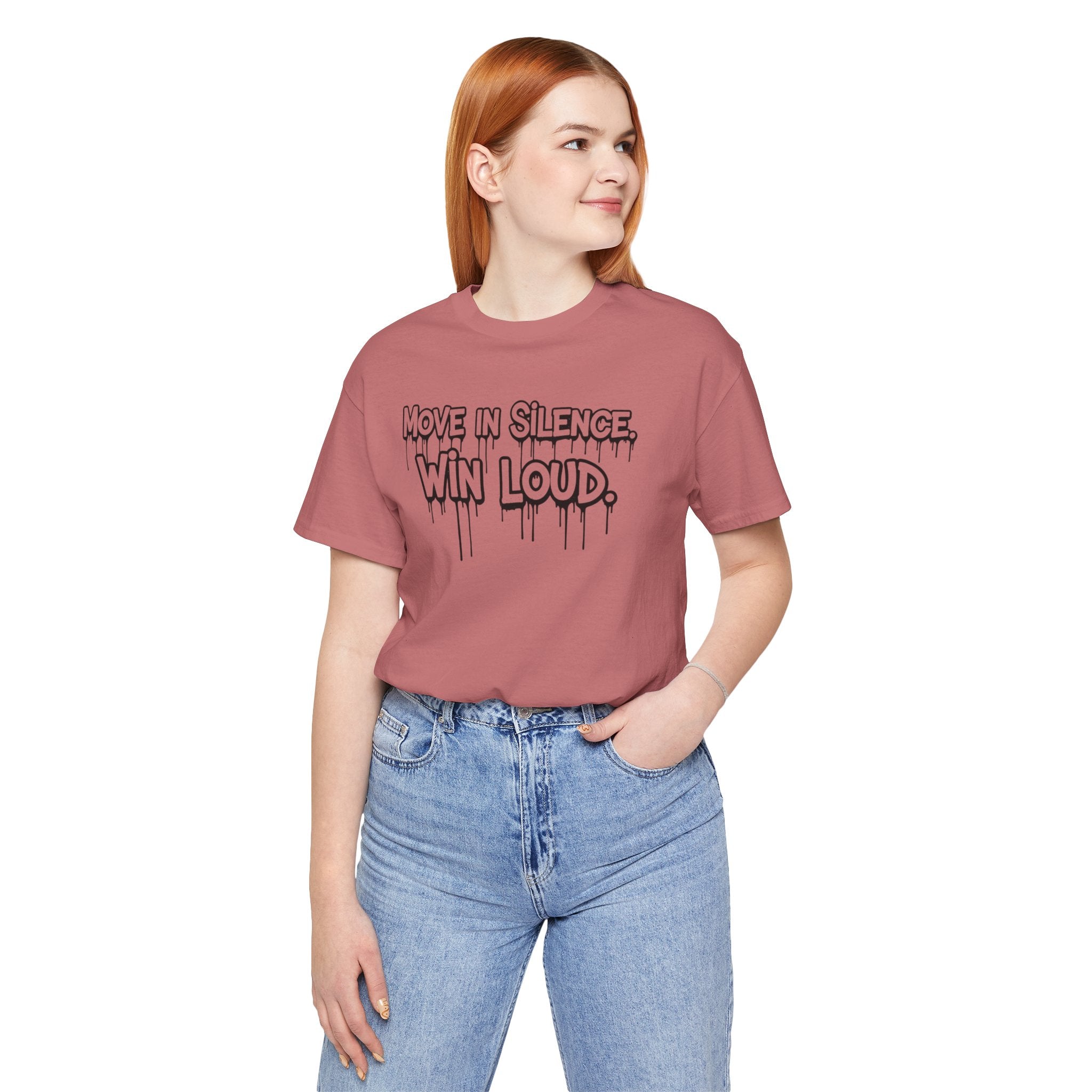Move in Silence, Win Loud Tee