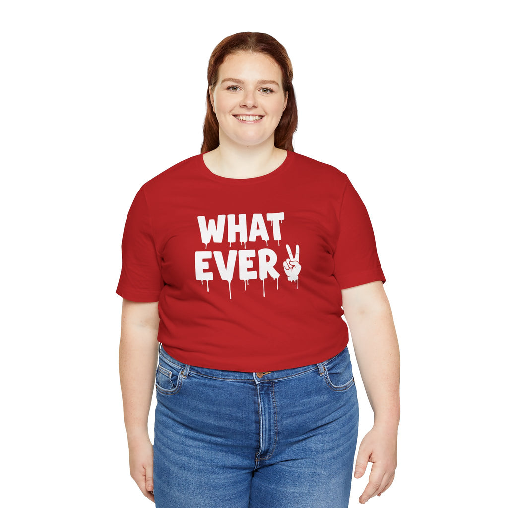 IT'S WHATEVER Unisex Graphic Tee