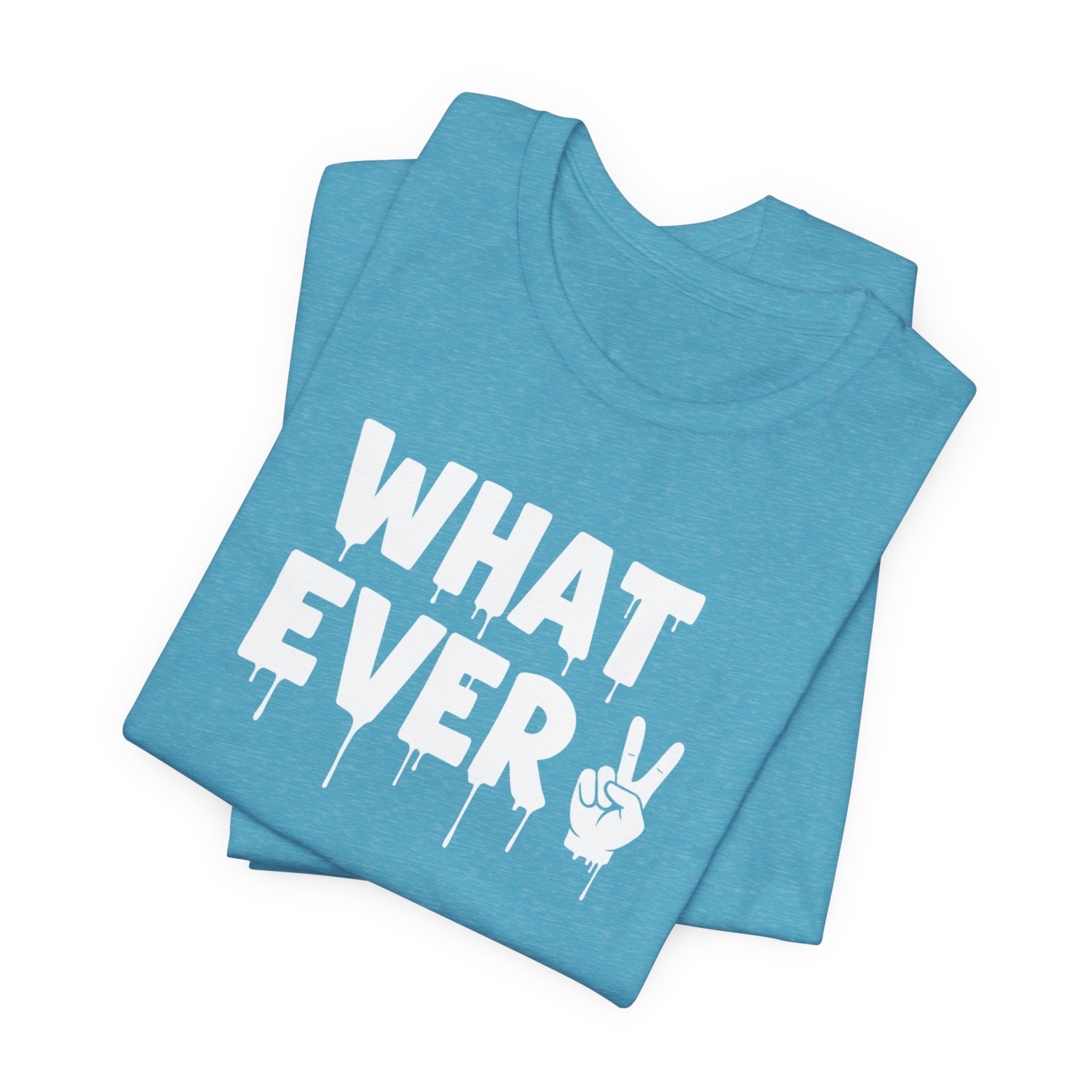 IT'S WHATEVER Unisex Graphic Tee