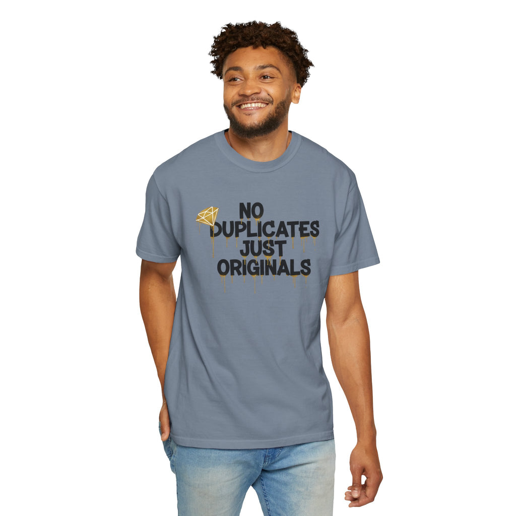 No Duplicates Just Originals T-Shirt — Bold Streetwear Graphic Tee