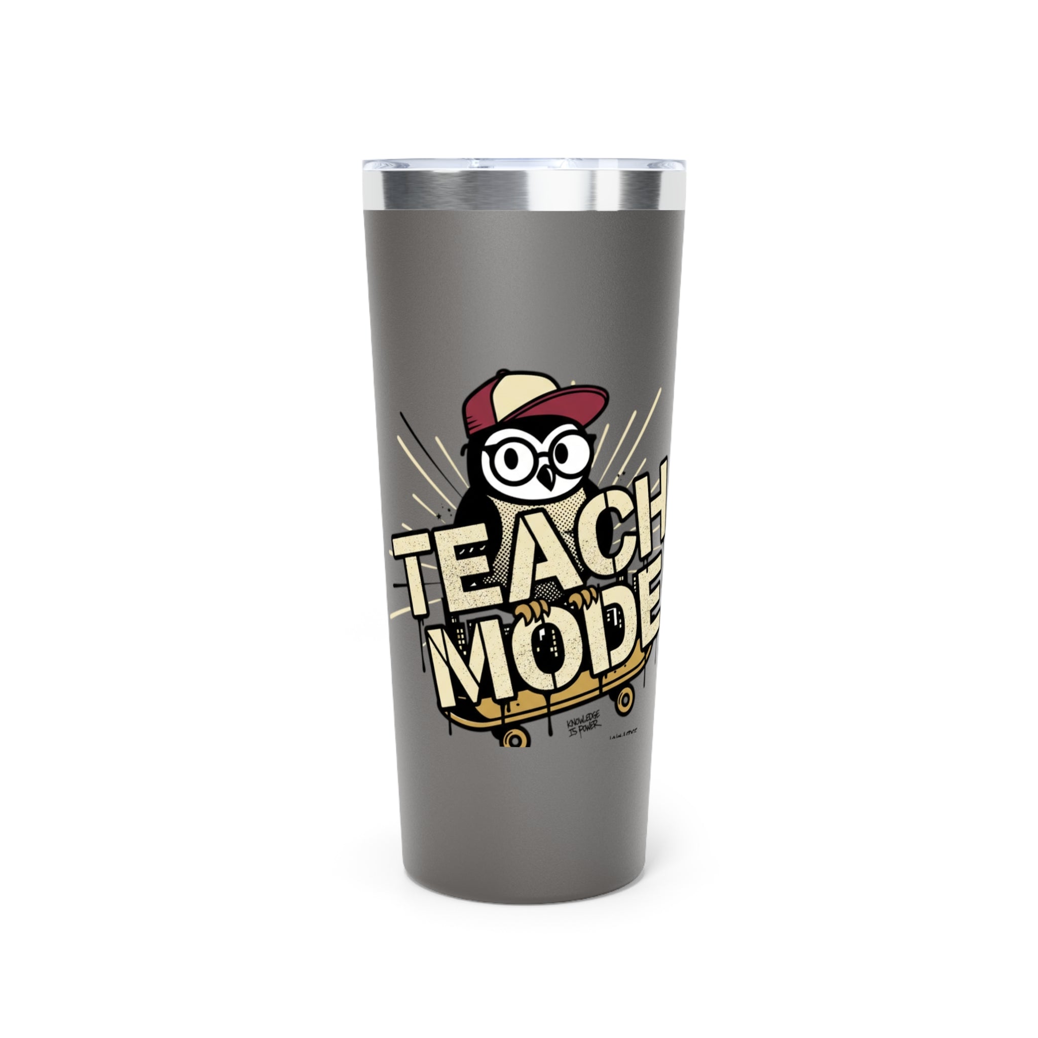 Teach Mode 22oz Insulated Tumbler — Teacher Coffee Travel Mug