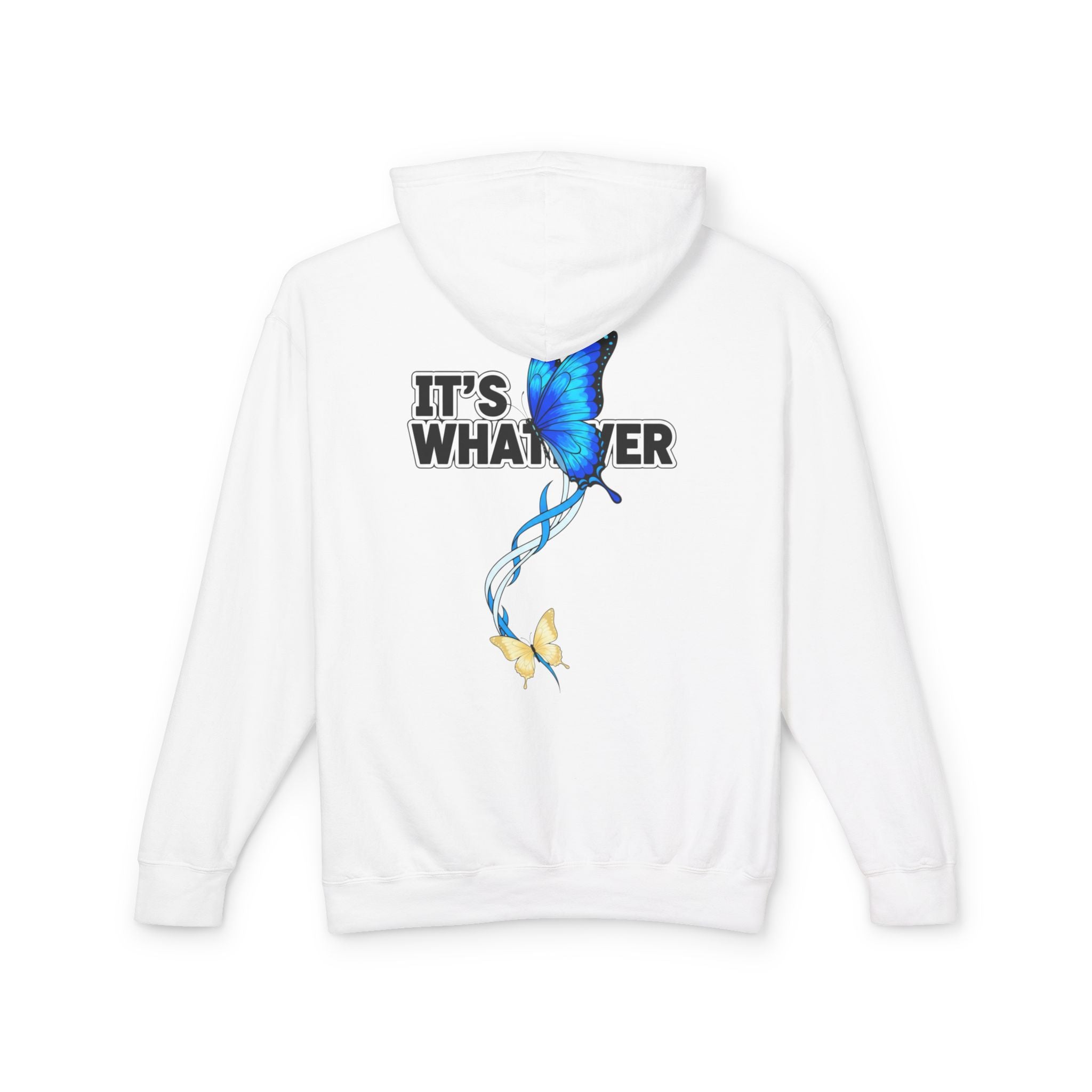 It's Whatever Butterfly Hoodie