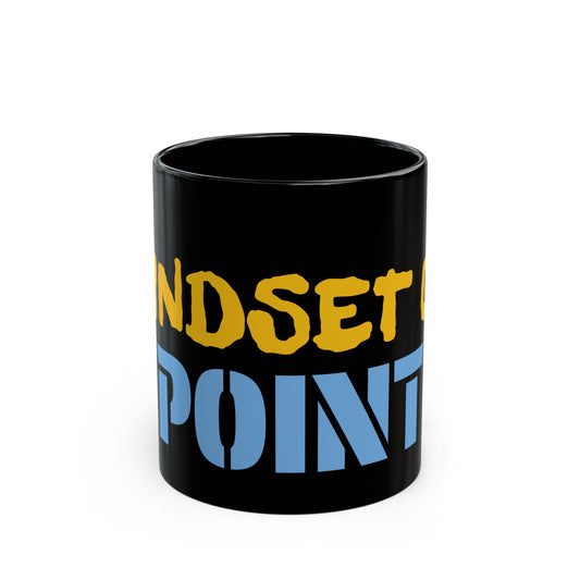 Inspirational Mindset Coffee Mug - 11oz & 15oz