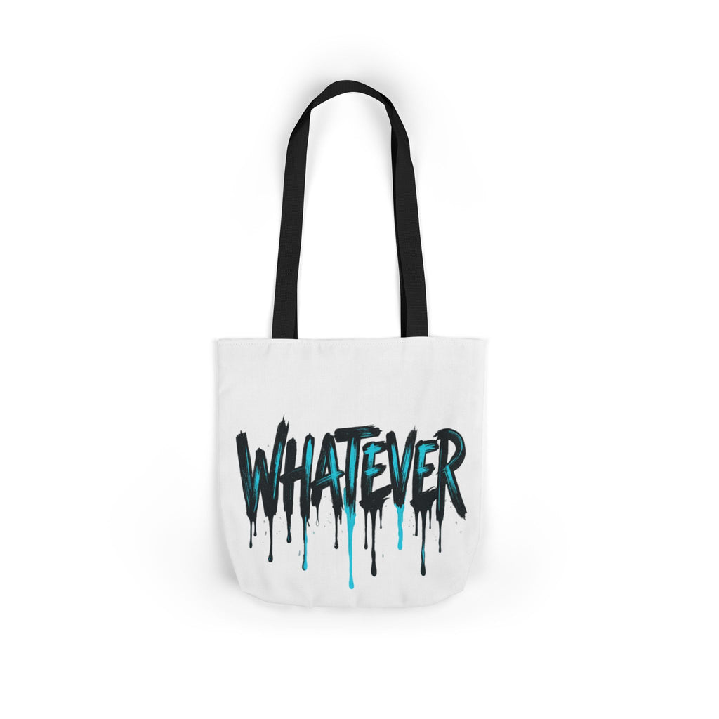 Whatever Drip Tote