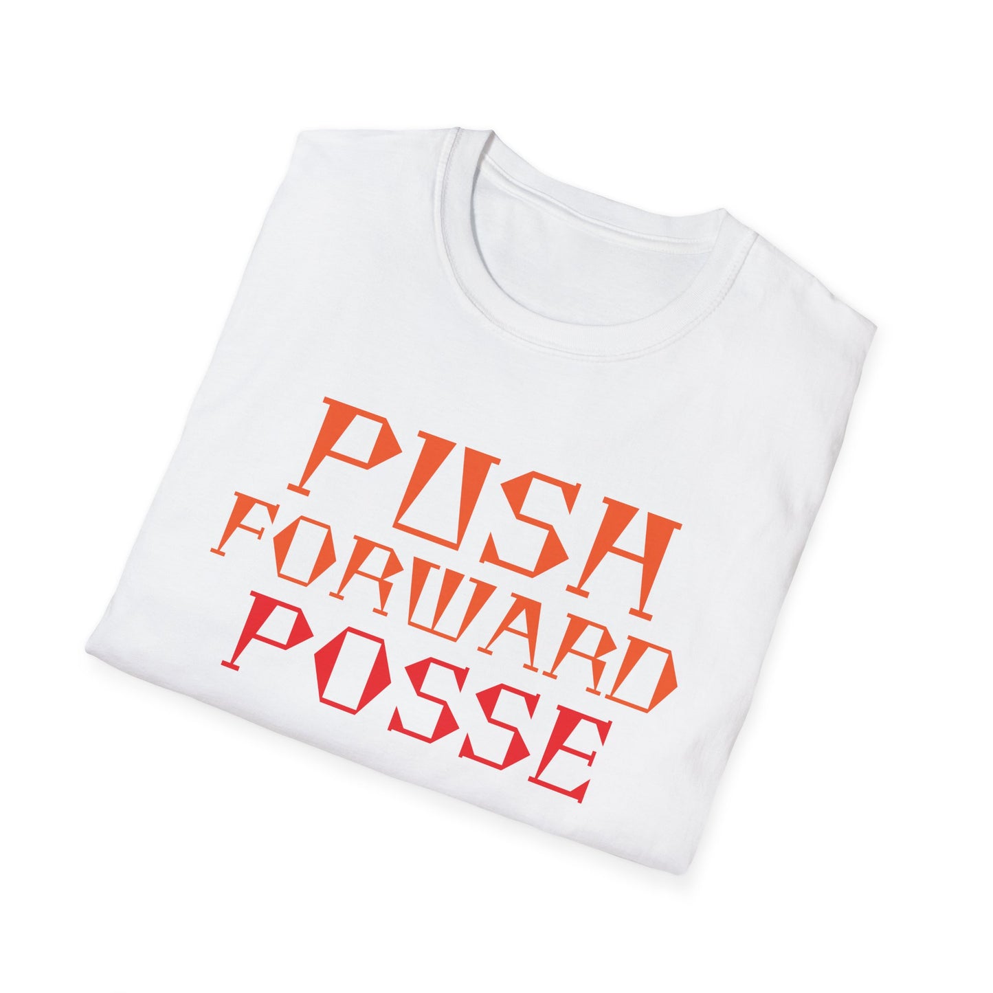 Inspirational T-Shirt - 'Push Forward Posse'