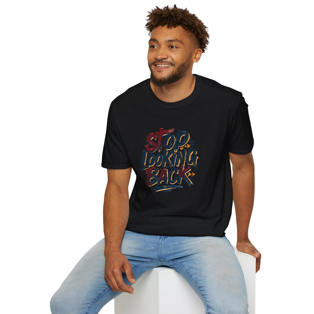 Stop Looking Back T-Shirt — Inspirational Motivational Graphic Tee