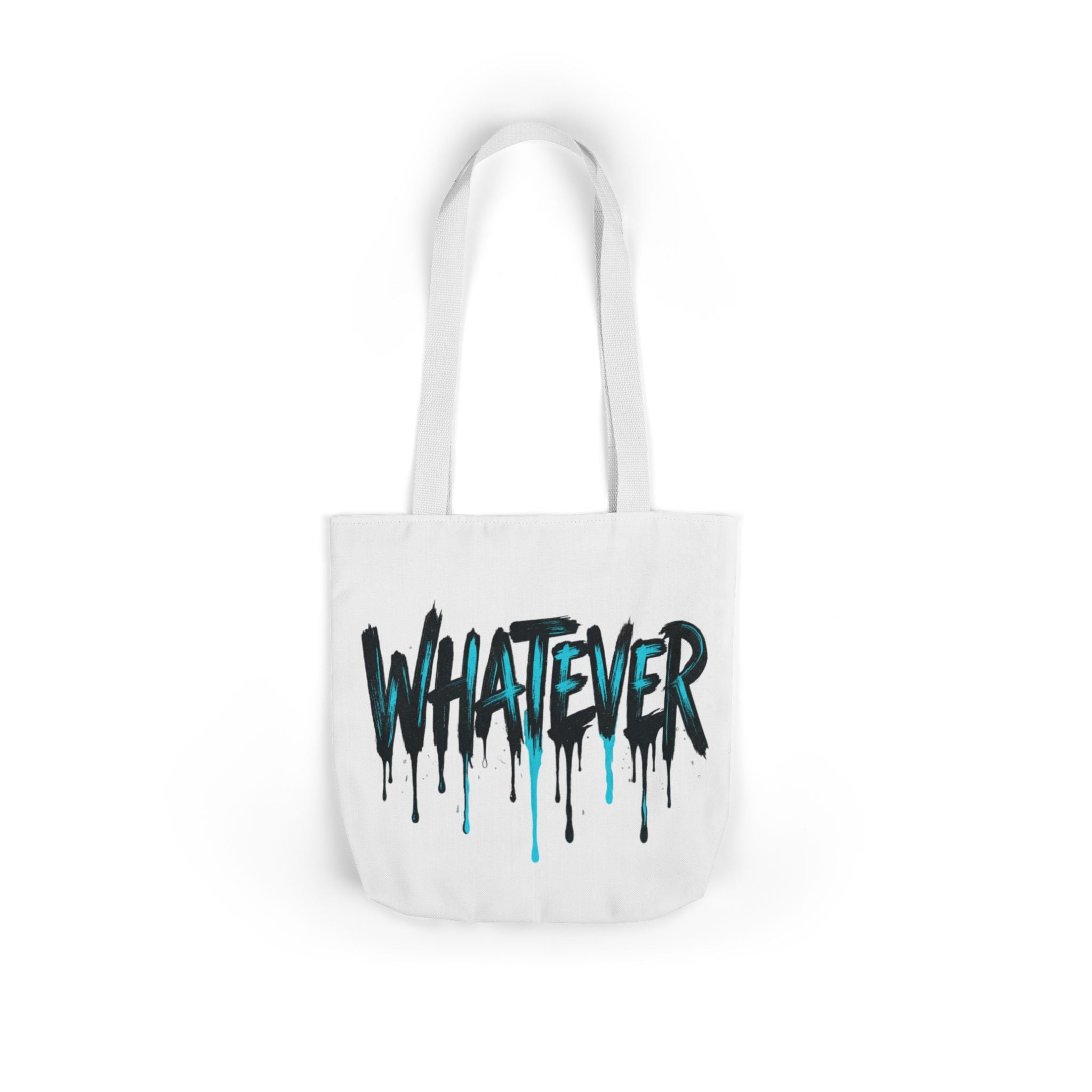 Whatever Drip Tote