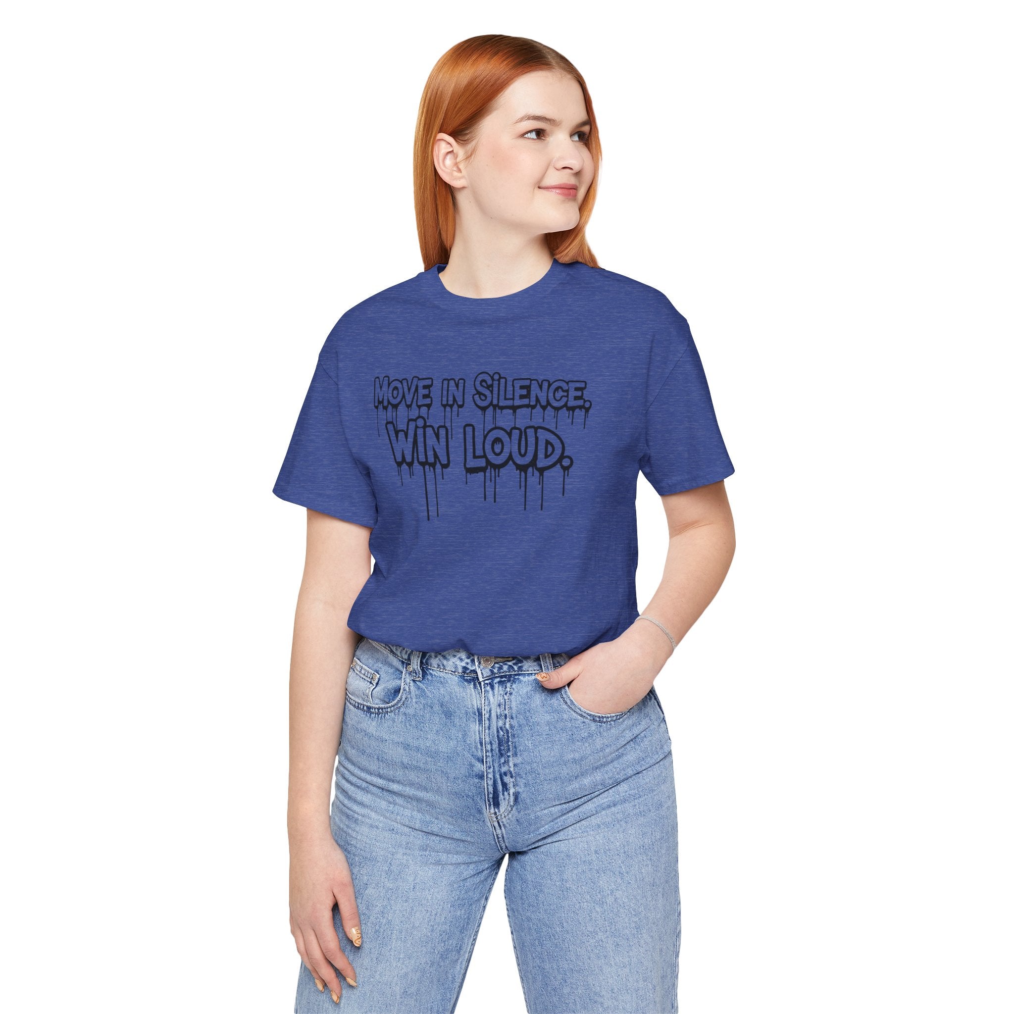 Move in Silence, Win Loud Tee