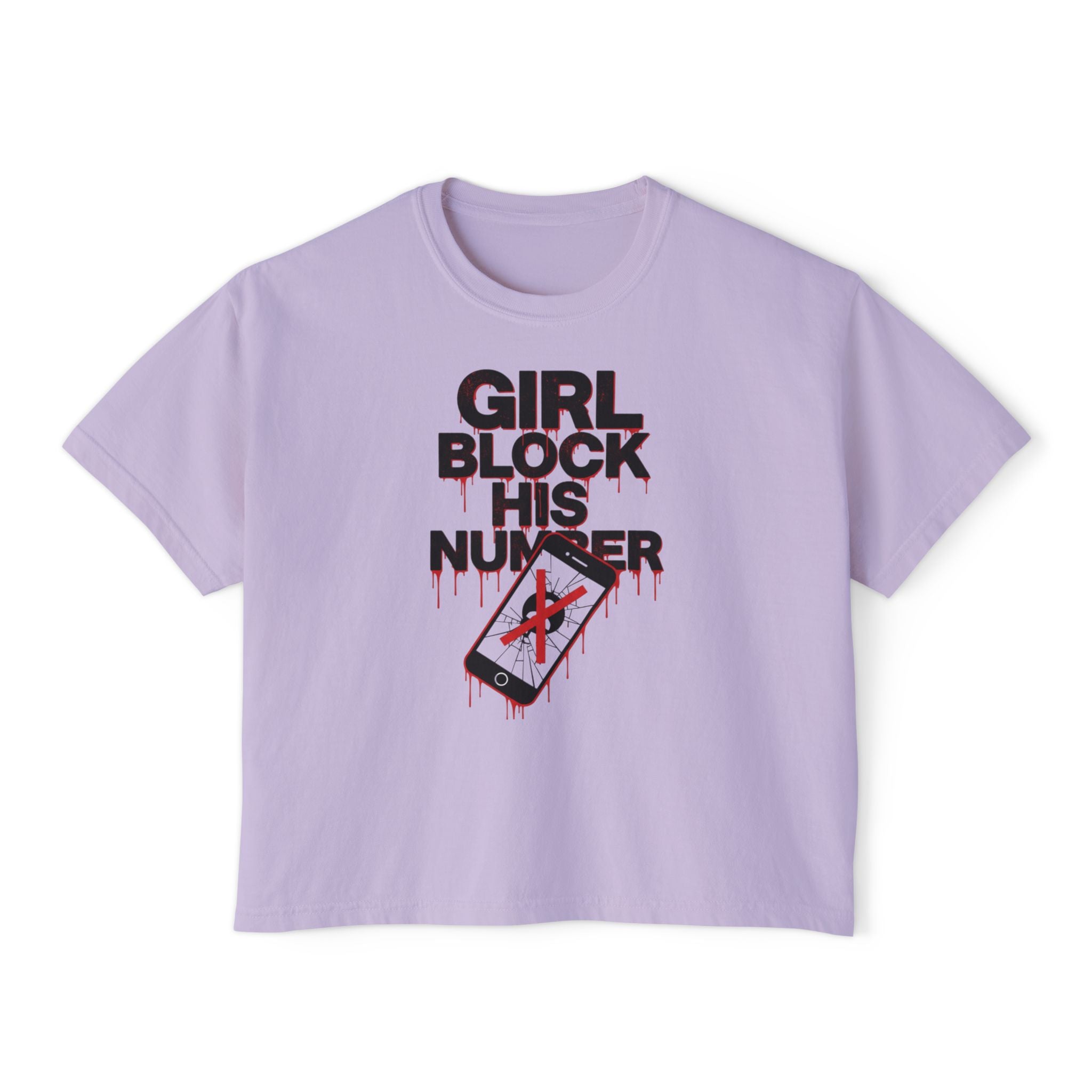 Girl Block His Number Boxy Tee - Funny Feminist Graphic Shirt