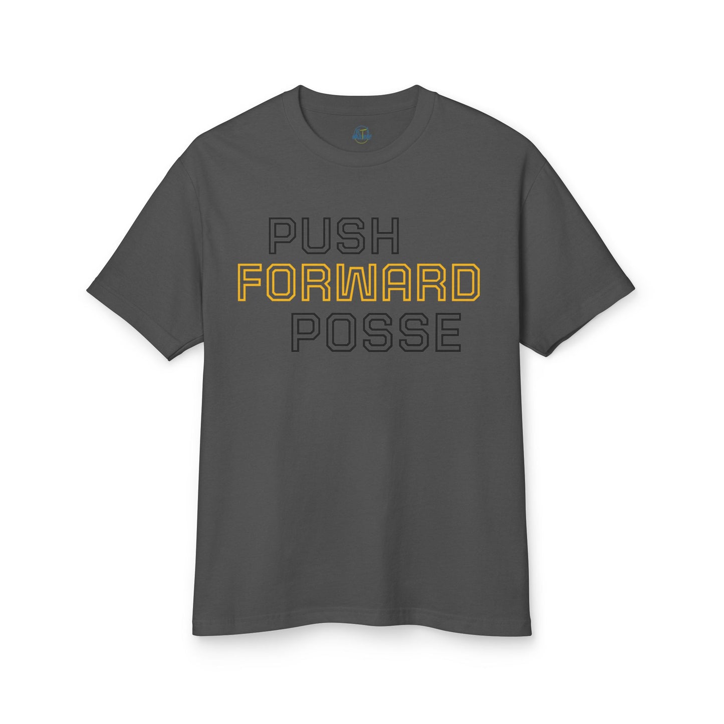 Push Forward Posse Tee - Unisex Heavyweight Cotton Shirt