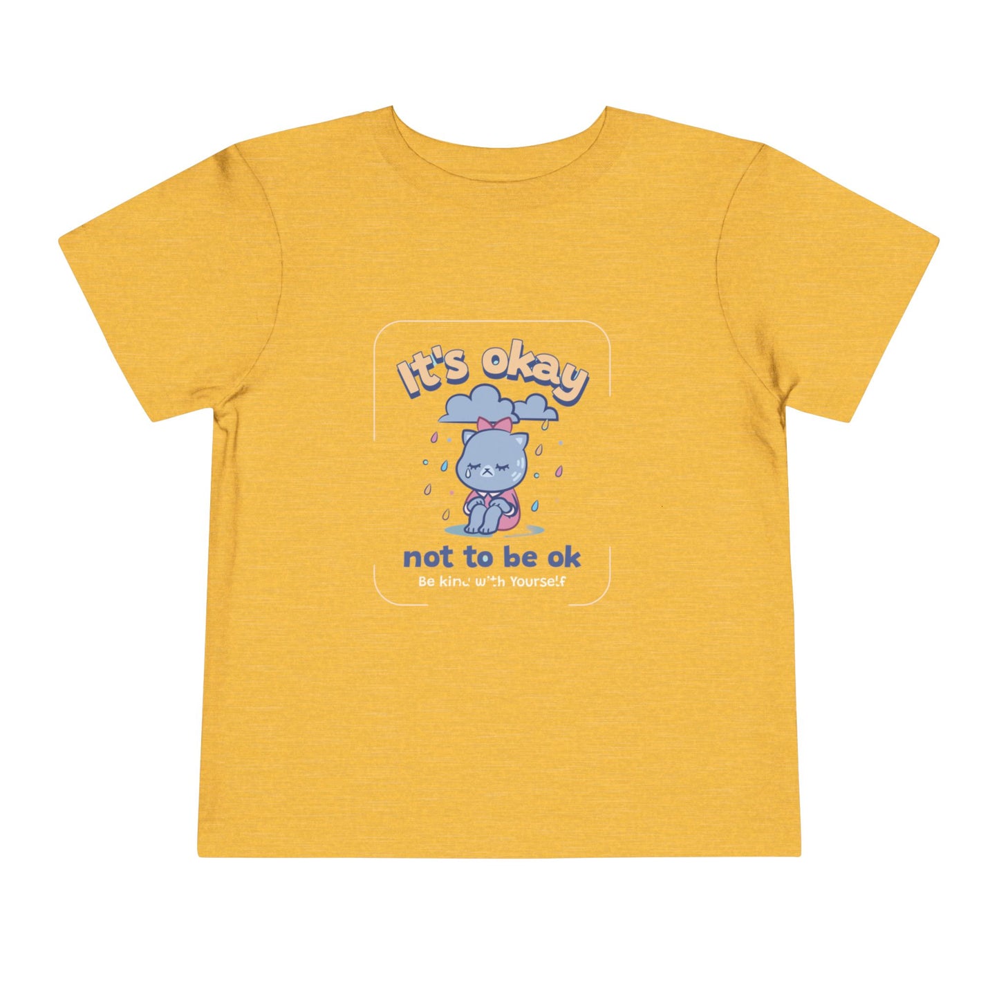 Toddler Tee - 'its ok not to be ok' Design