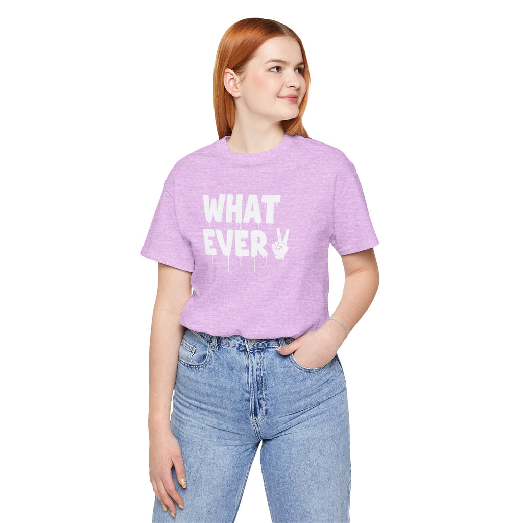 IT'S WHATEVER Unisex Graphic Tee