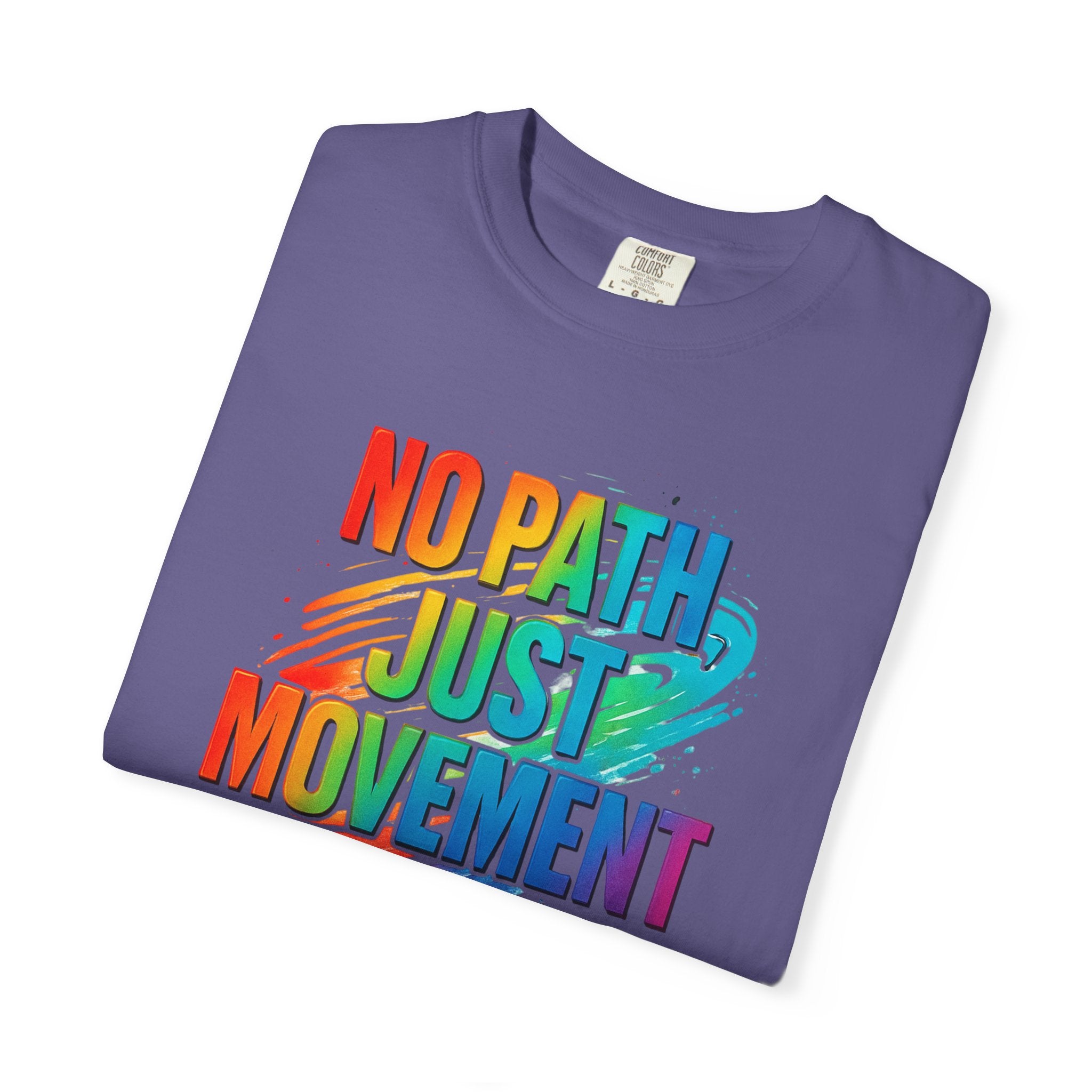 No Path Just Movement Rainbow Graphic T-Shirt