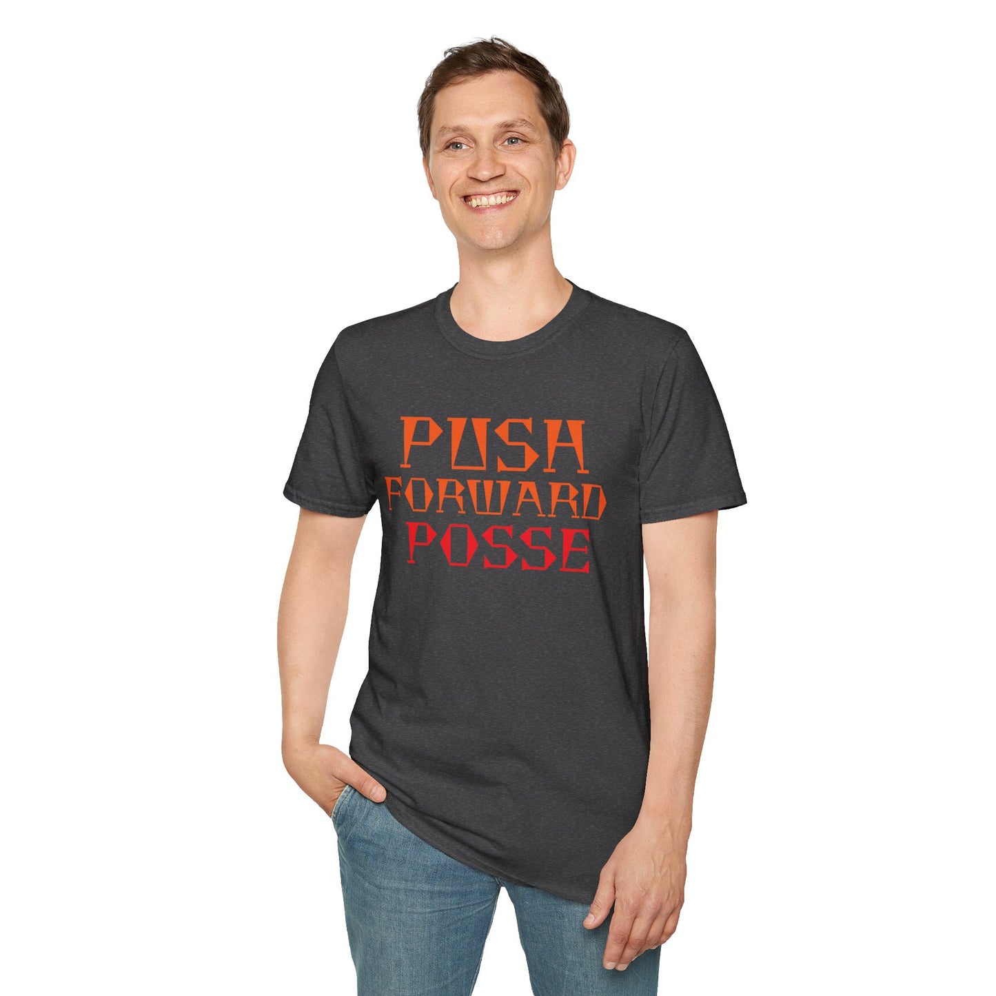 Inspirational T-Shirt - 'Push Forward Posse'