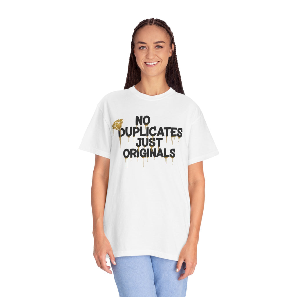 No Duplicates Just Originals T-Shirt — Bold Streetwear Graphic Tee