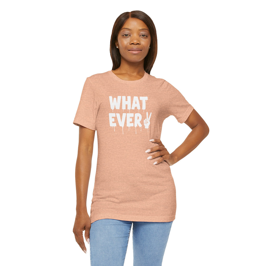 IT'S WHATEVER Unisex Graphic Tee