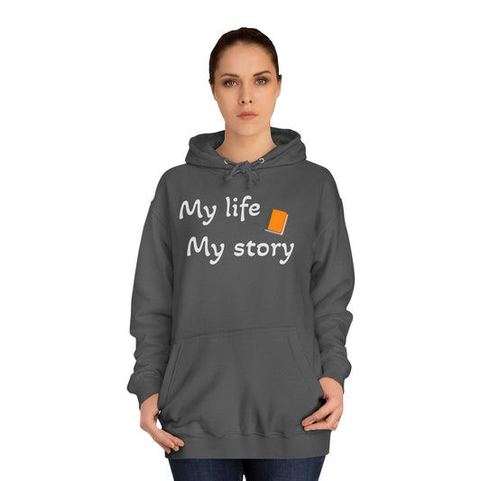 My life My story Hoodie