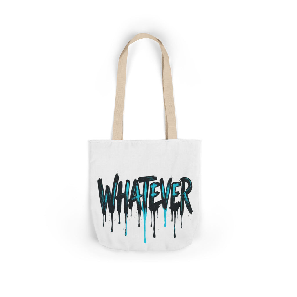 Whatever Drip Tote