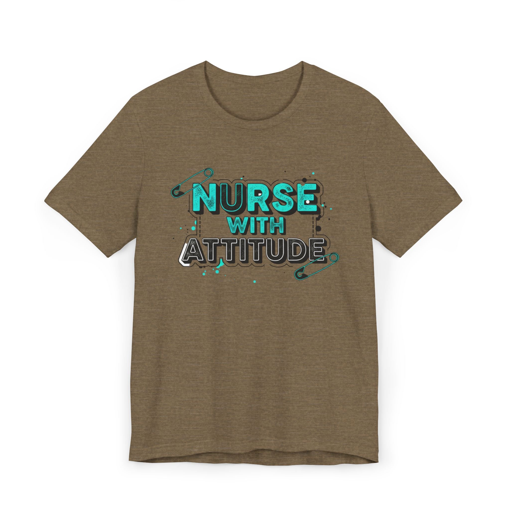 Nurse With Attitude T-Shirt — Funny Medical Tee for Nurses