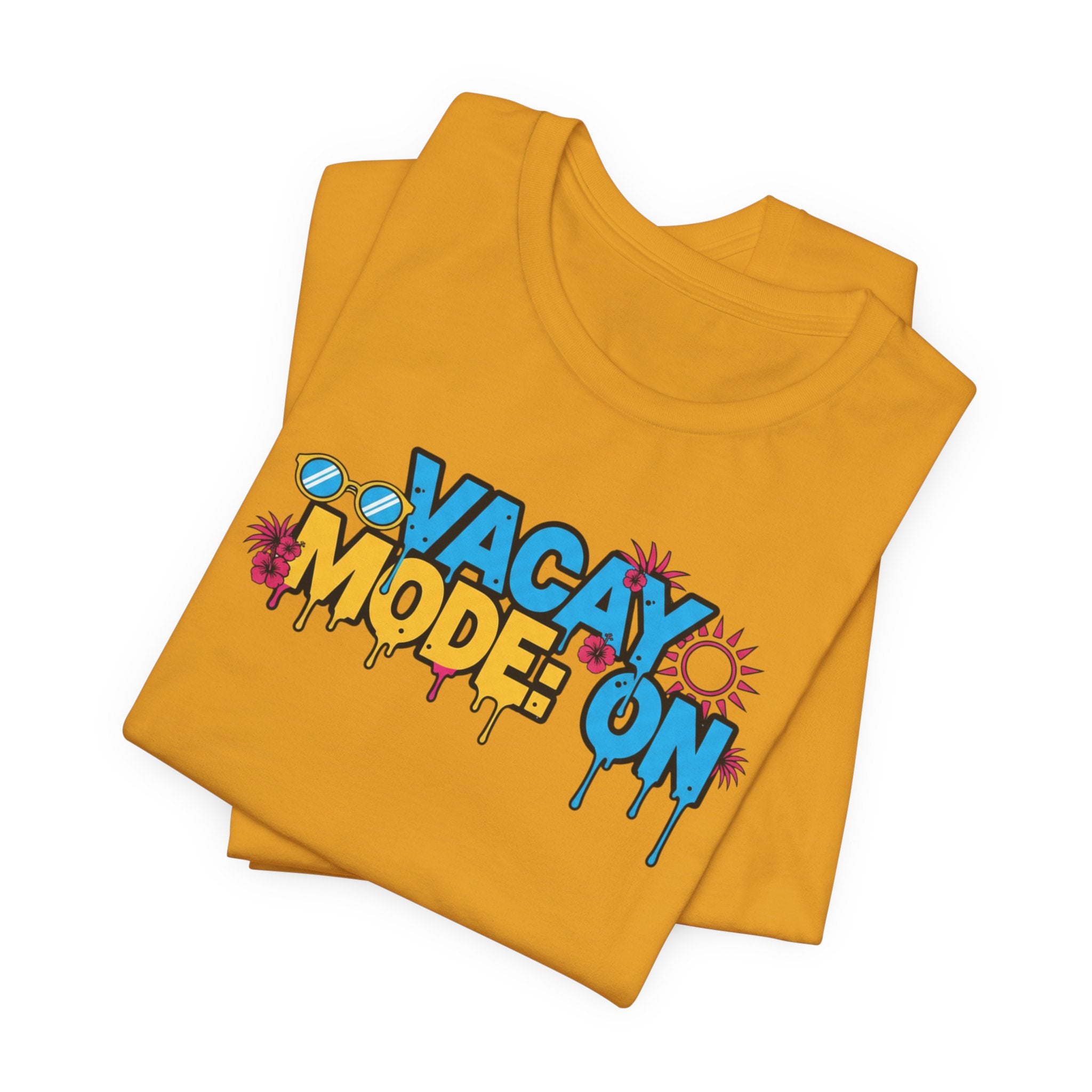 Vacay Mode On Tee
