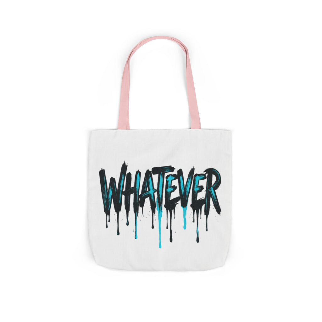 Whatever Drip Tote