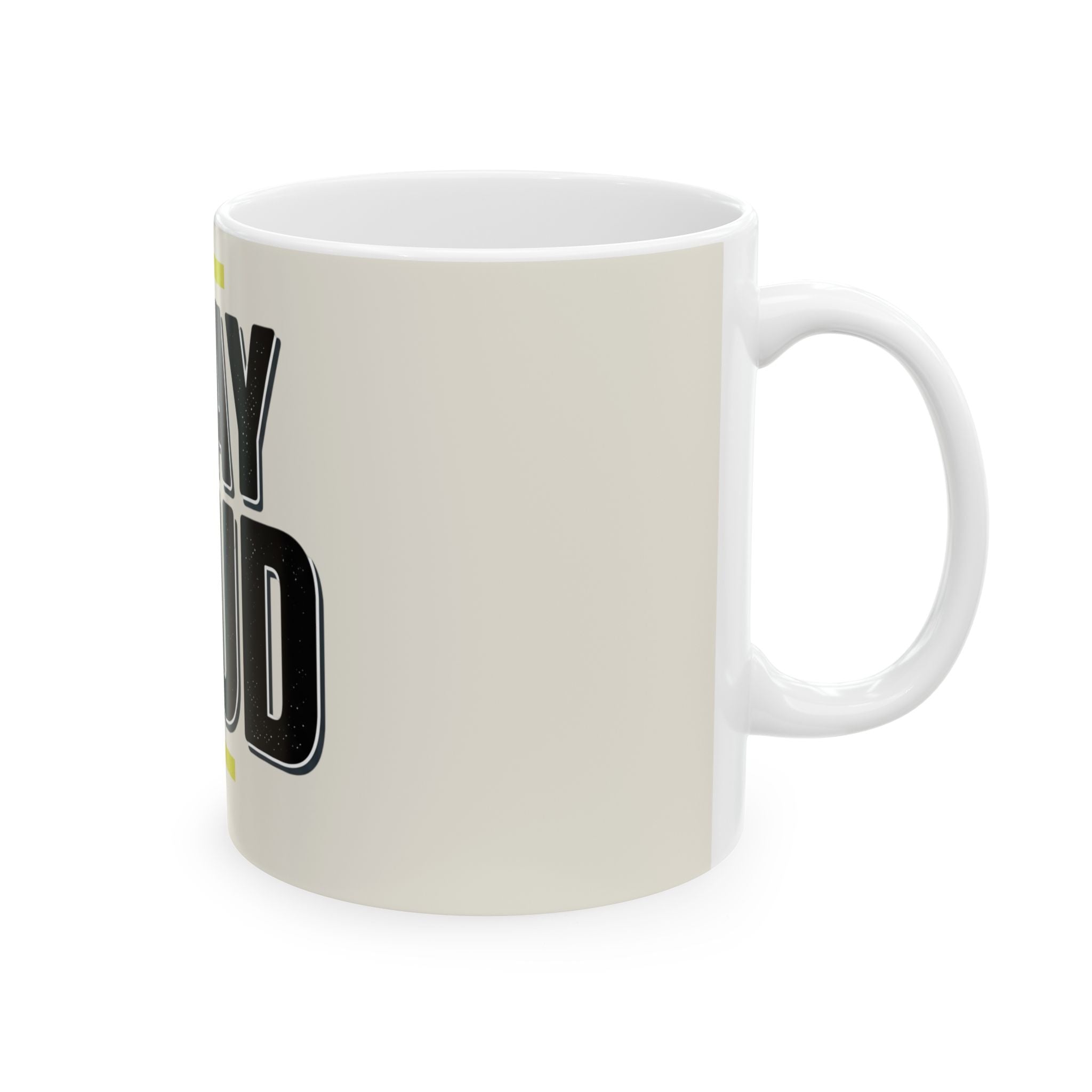 Stay Loud Ceramic Mug