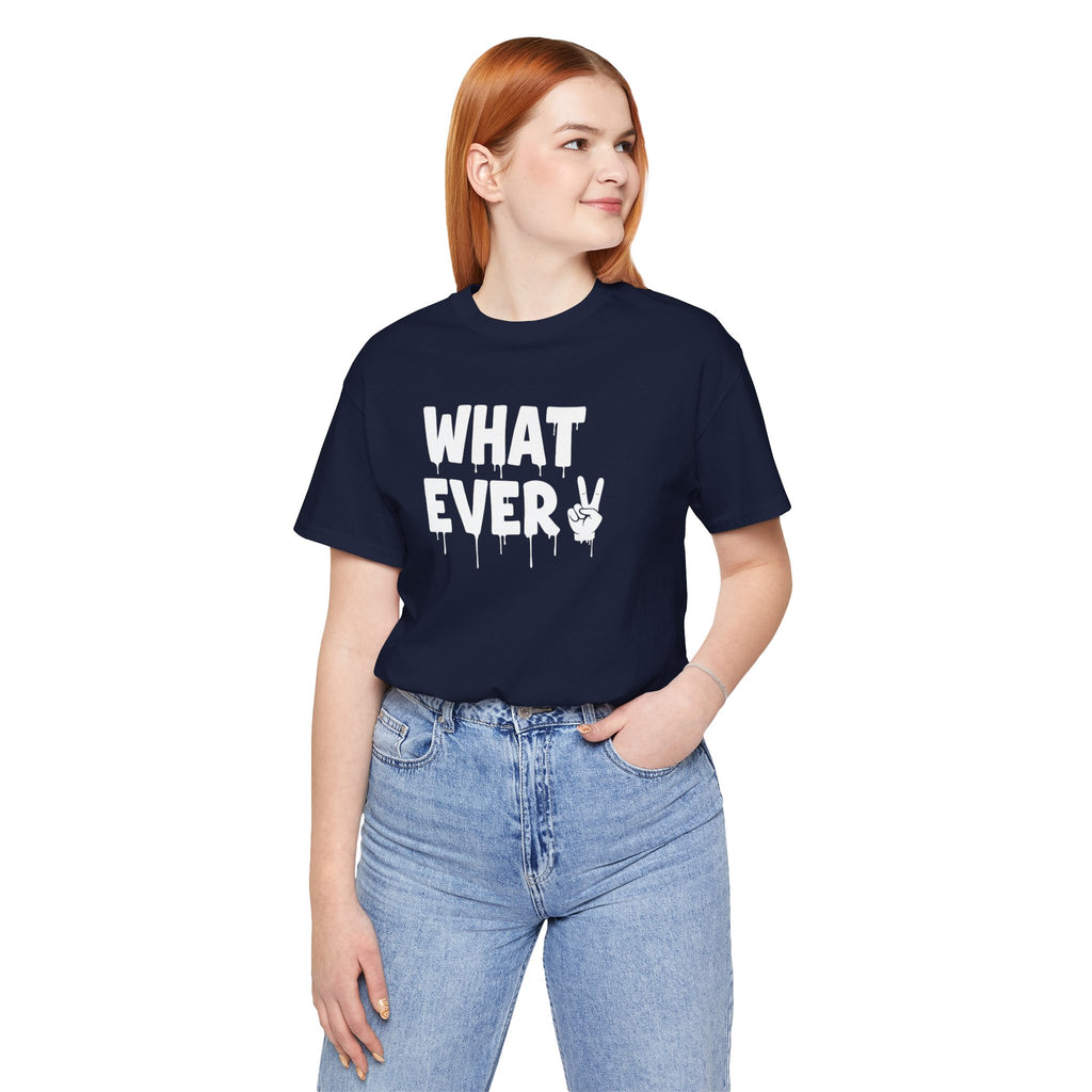 IT'S WHATEVER Unisex Graphic Tee