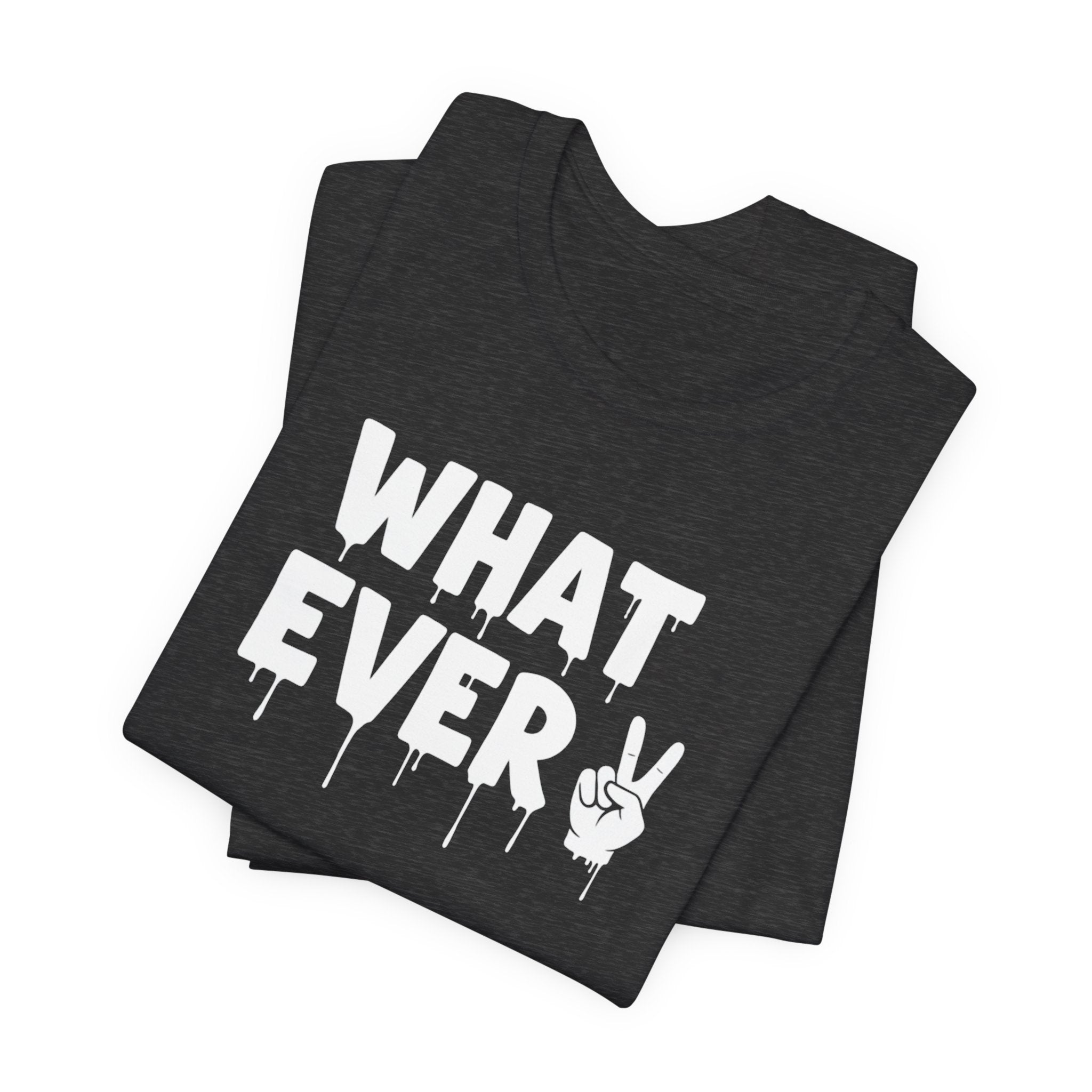 IT'S WHATEVER Unisex Graphic Tee