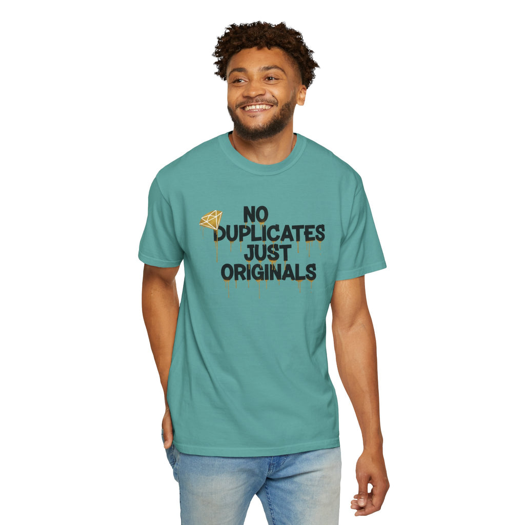 No Duplicates Just Originals T-Shirt — Bold Streetwear Graphic Tee
