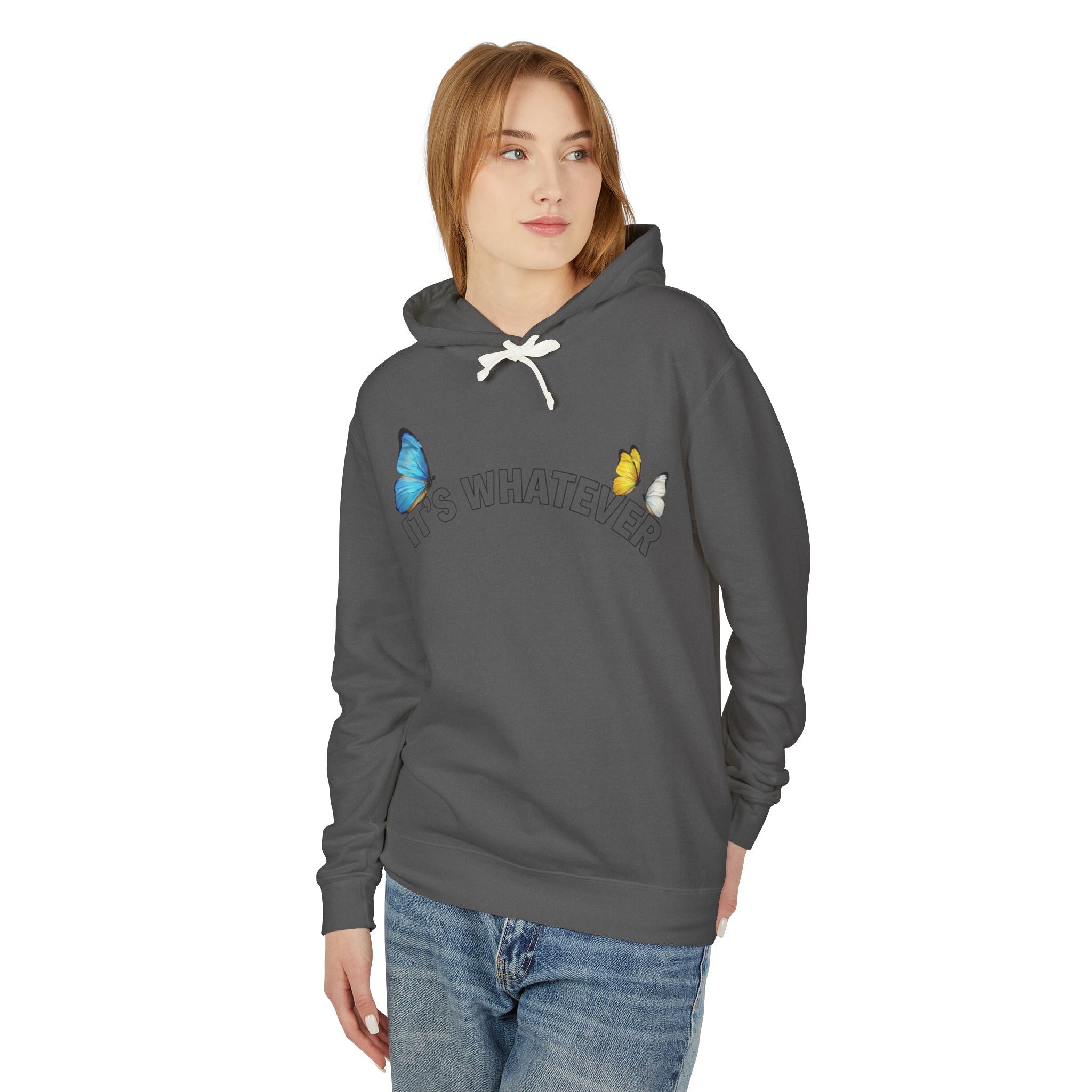 It's Whatever Butterfly Hoodie