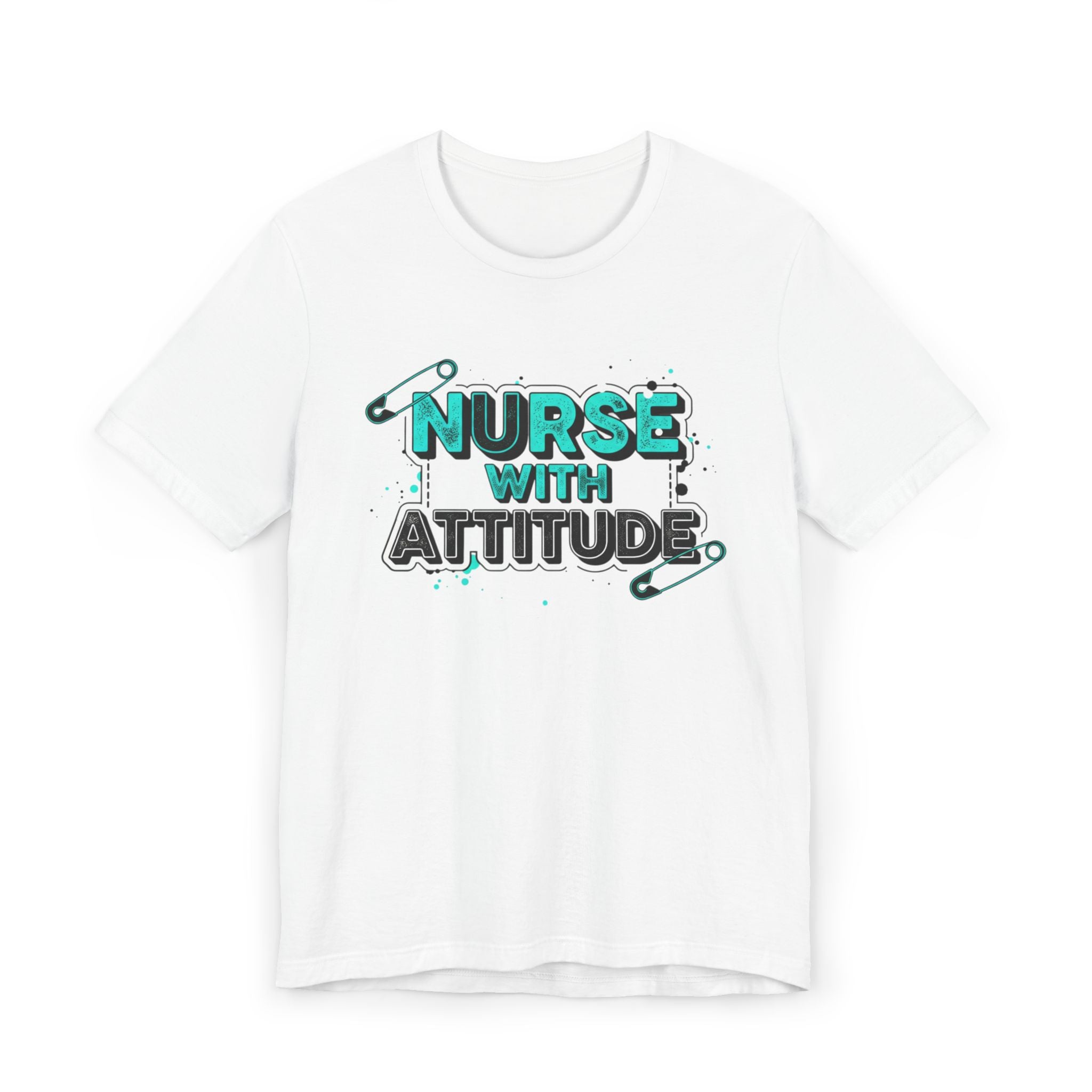 Nurse With Attitude T-Shirt — Funny Medical Tee for Nurses
