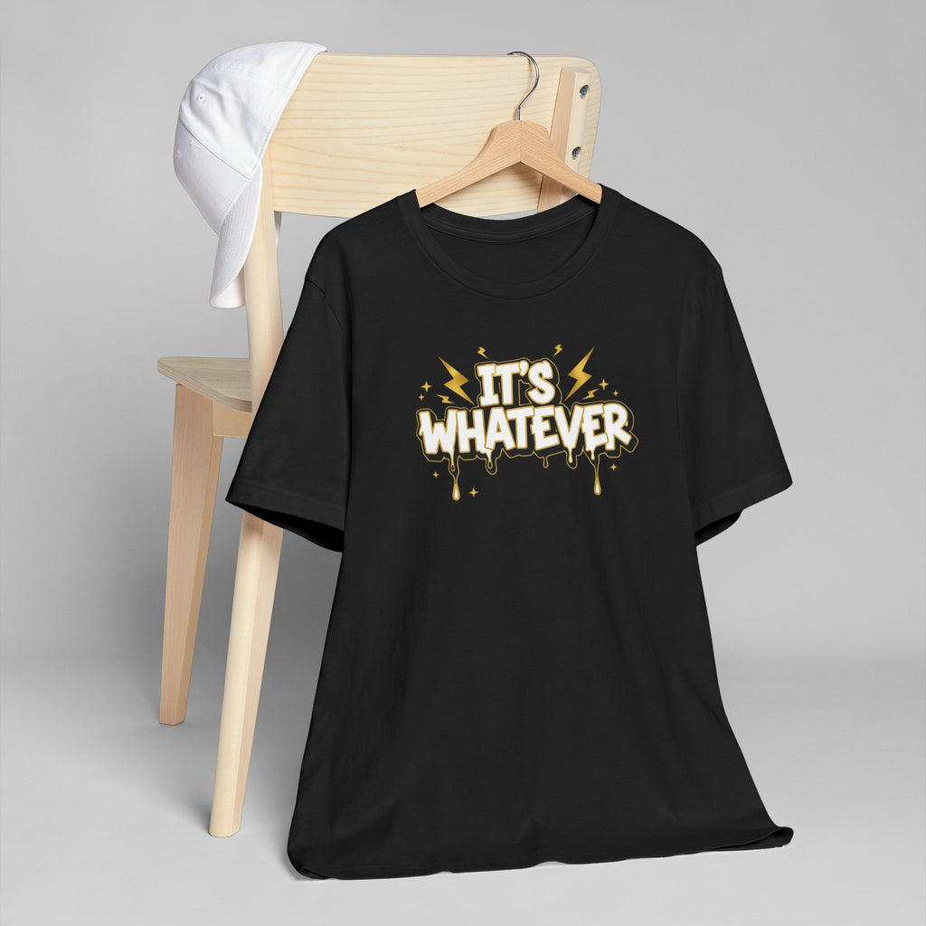 "It's Whatever" Graphic Tee