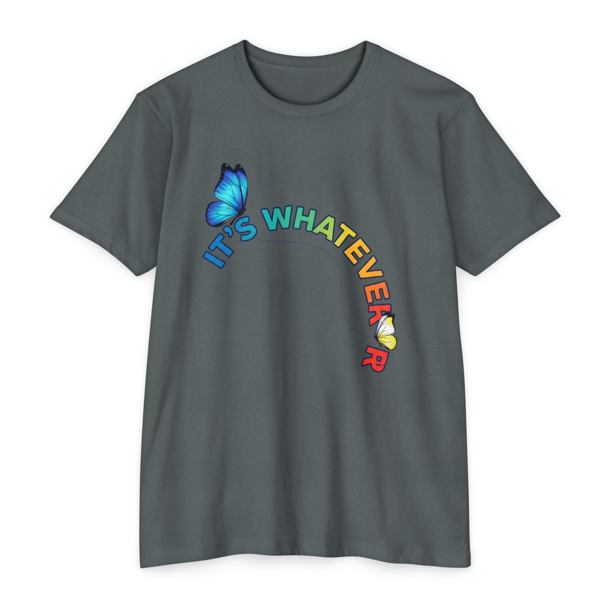 It's Whatever Colorful Butterfly Tee