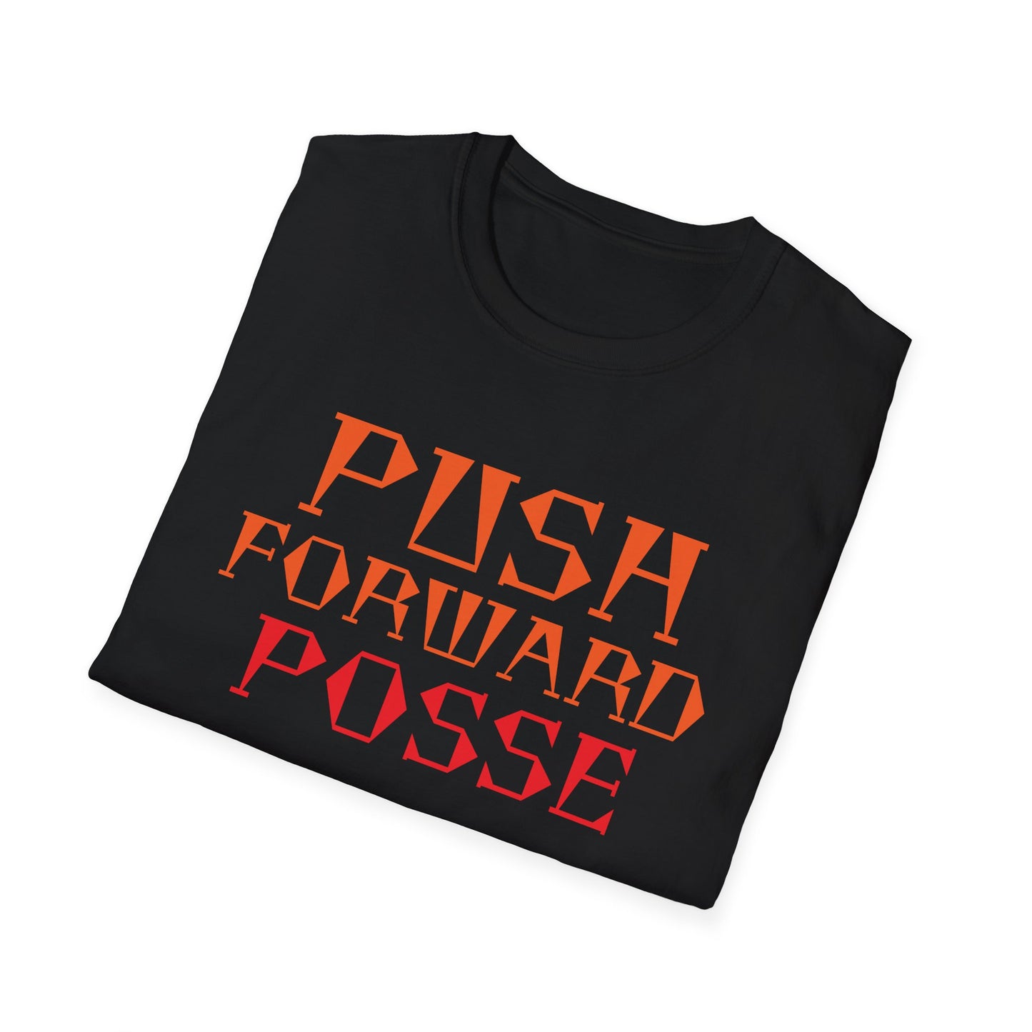 Inspirational T-Shirt - 'Push Forward Posse'