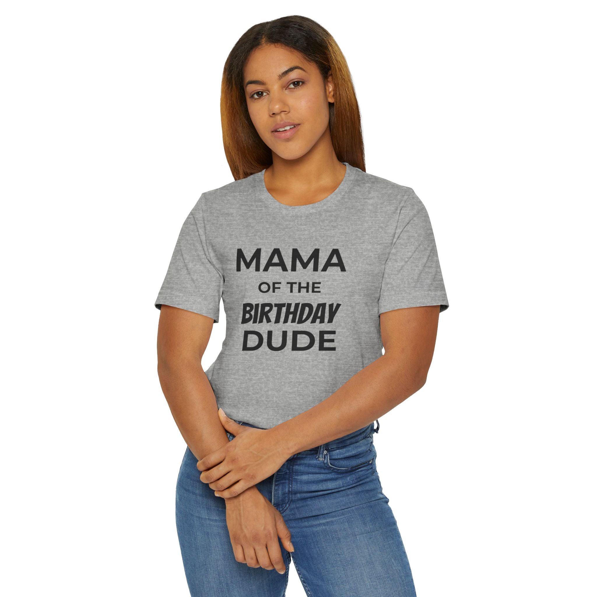 Mama of the Birthday Dude Tee