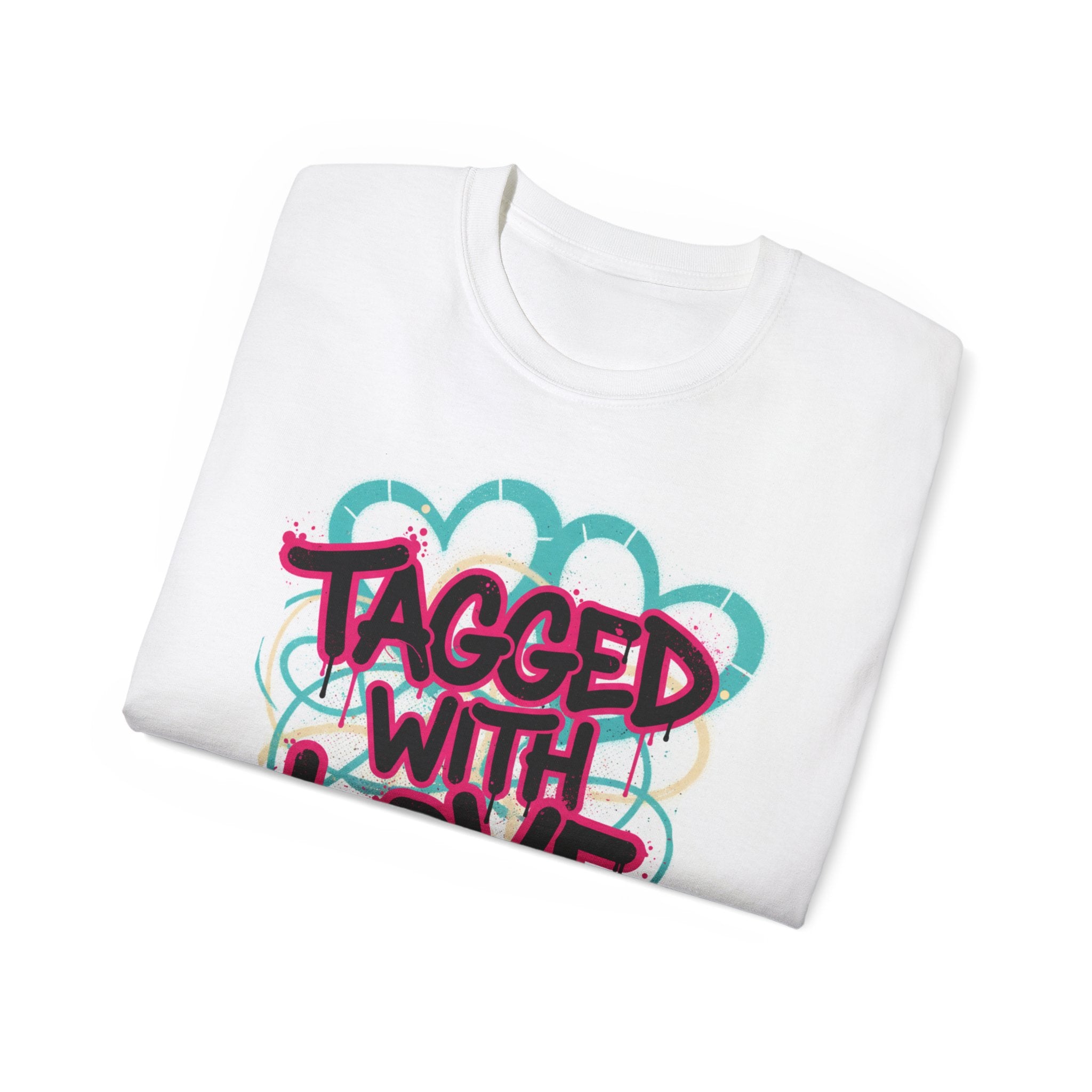 Tagged With Love Graffiti T‑Shirt — Urban Streetwear Tee with Pink Drip Script