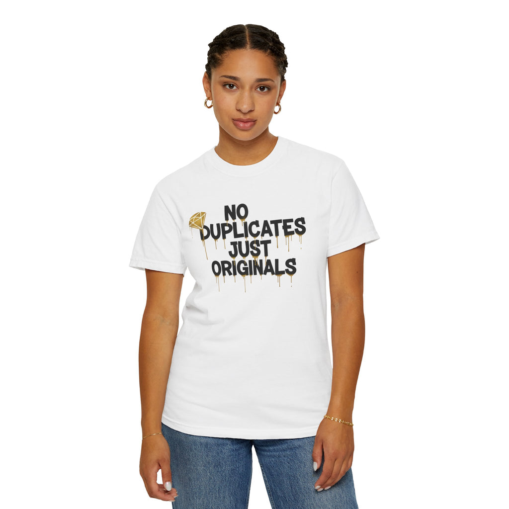 No Duplicates Just Originals T-Shirt — Bold Streetwear Graphic Tee