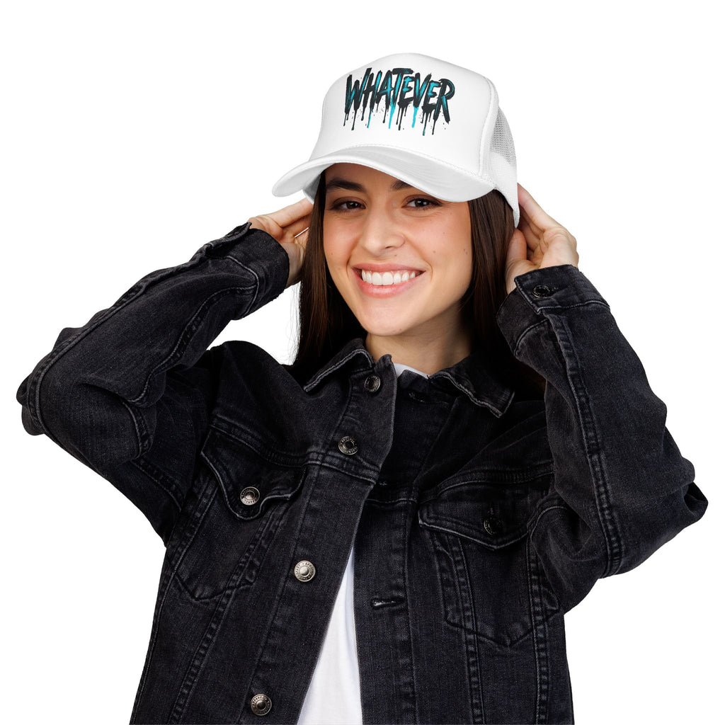 WHATEVER Drip Trucker Hat
