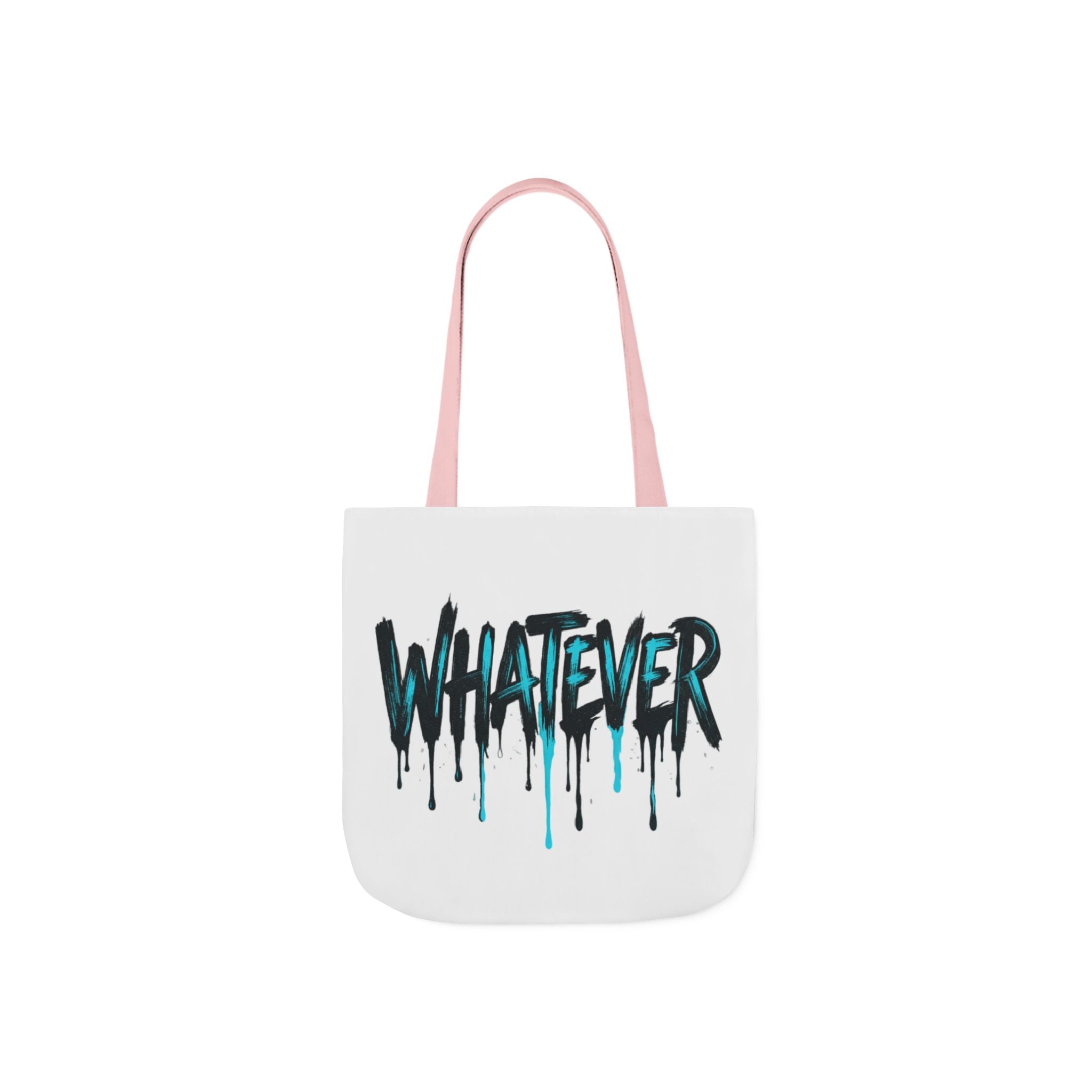Whatever Drip Tote